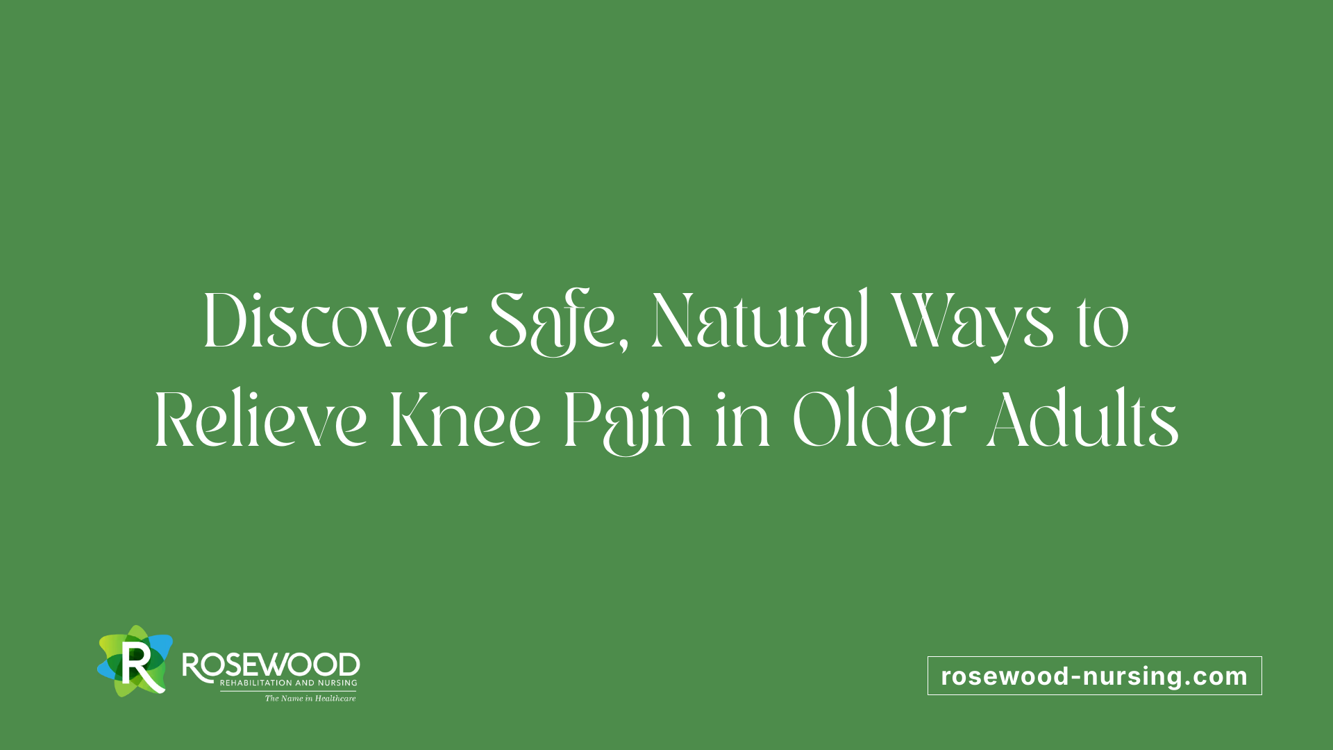 Discover Safe, Natural Ways to Relieve Knee Pain in Older Adults