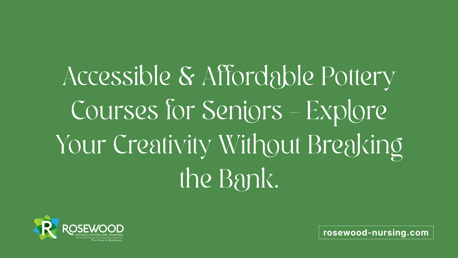 Accessible &amp; Affordable Pottery Courses for Seniors – Explore Your Creativity Without Breaking the Bank.