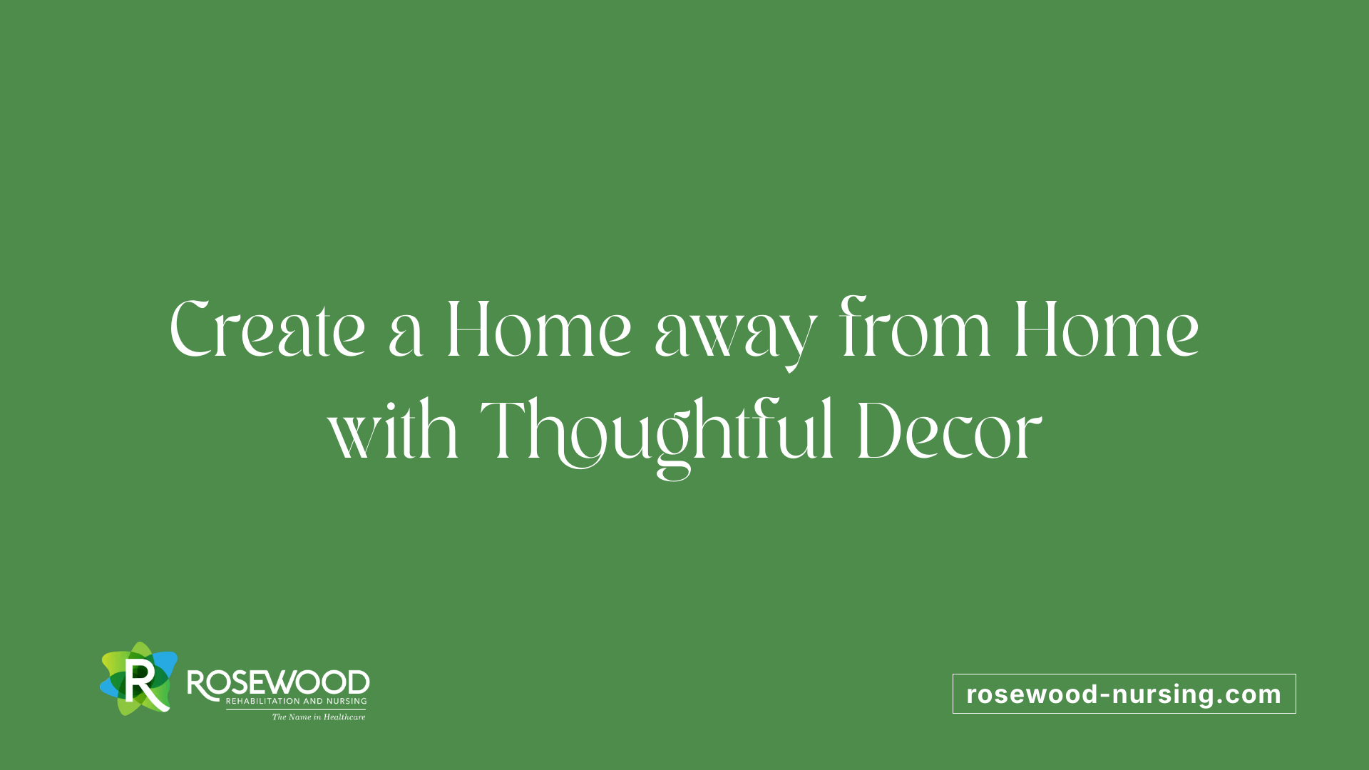 Create a Home away from Home with Thoughtful Decor