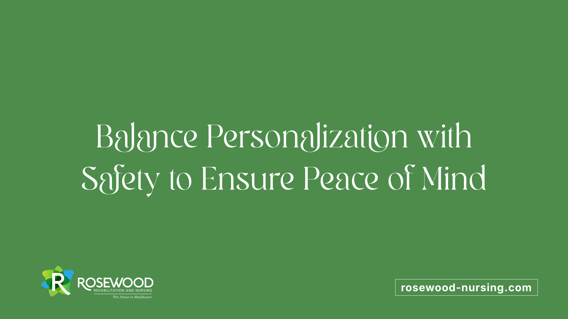 Balance Personalization with Safety to Ensure Peace of Mind