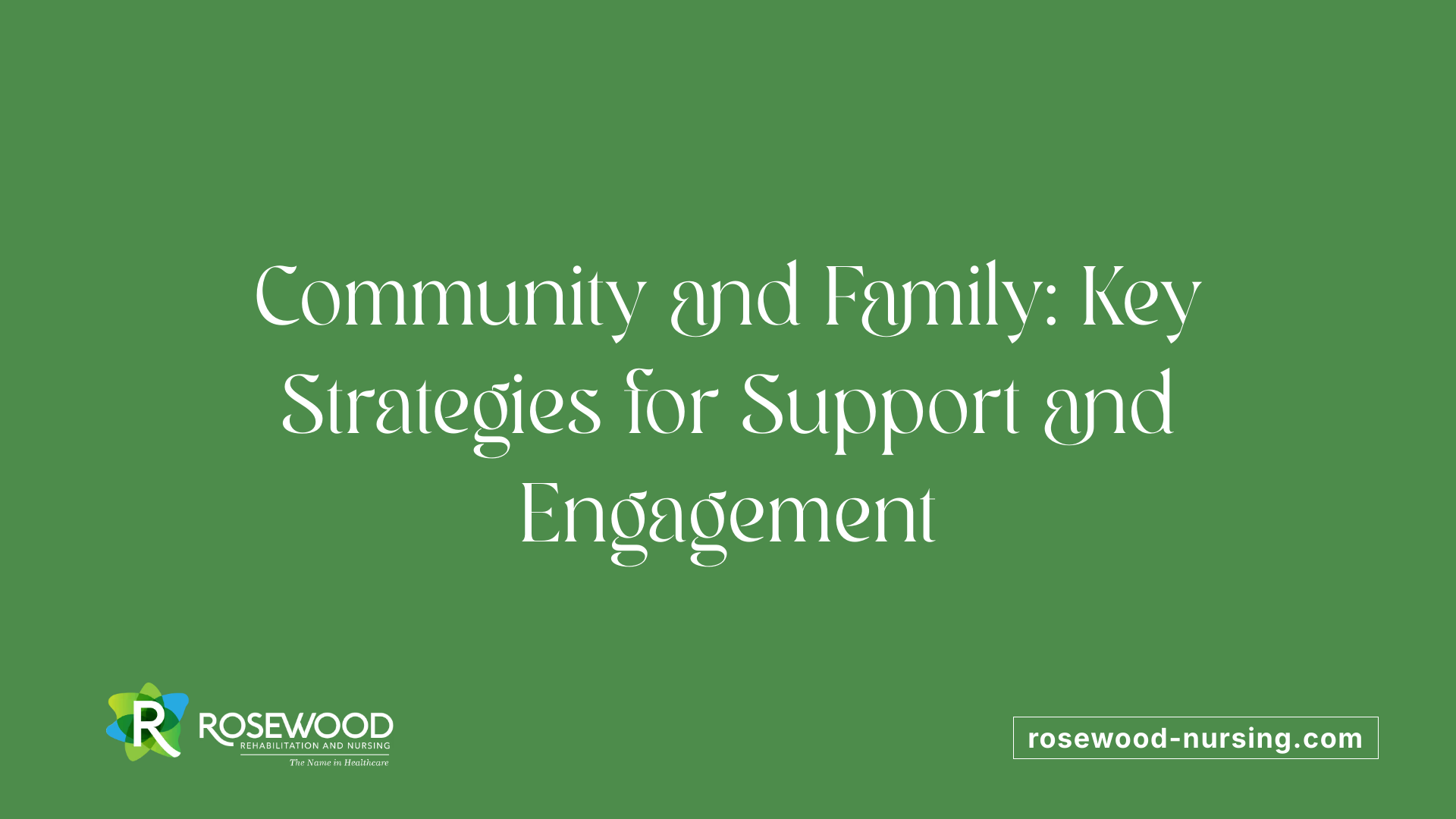 Community and Family: Key Strategies for Support and Engagement