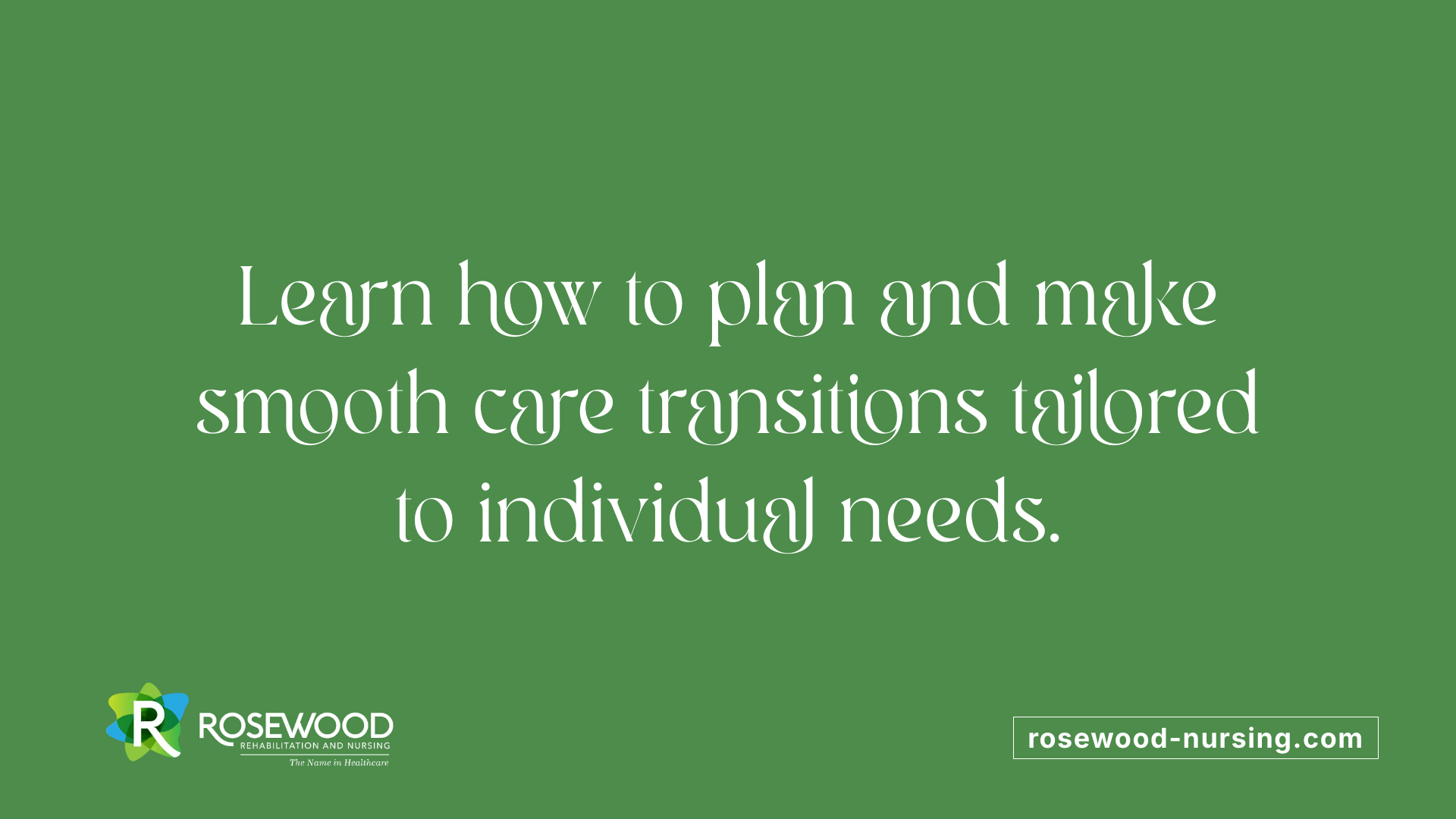 Learn how to plan and make smooth care transitions tailored to individual needs.