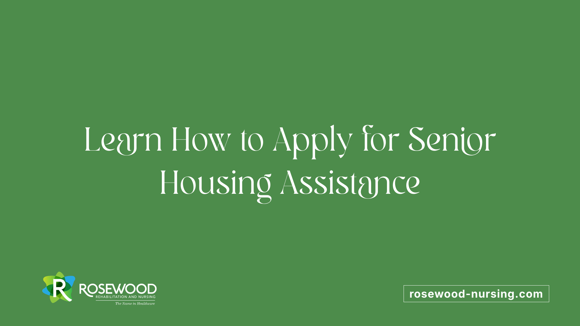Learn How to Apply for Senior Housing Assistance