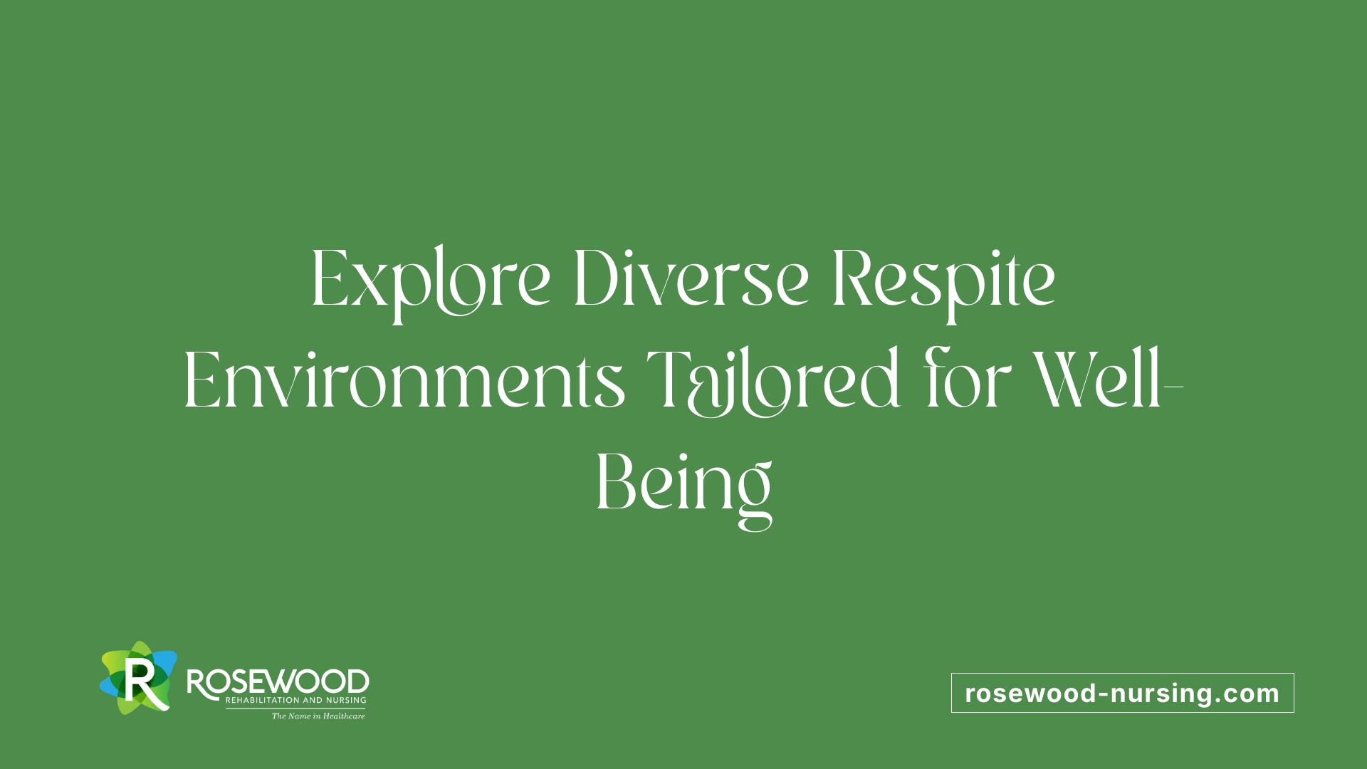 Explore Diverse Respite Environments Tailored for Well-Being