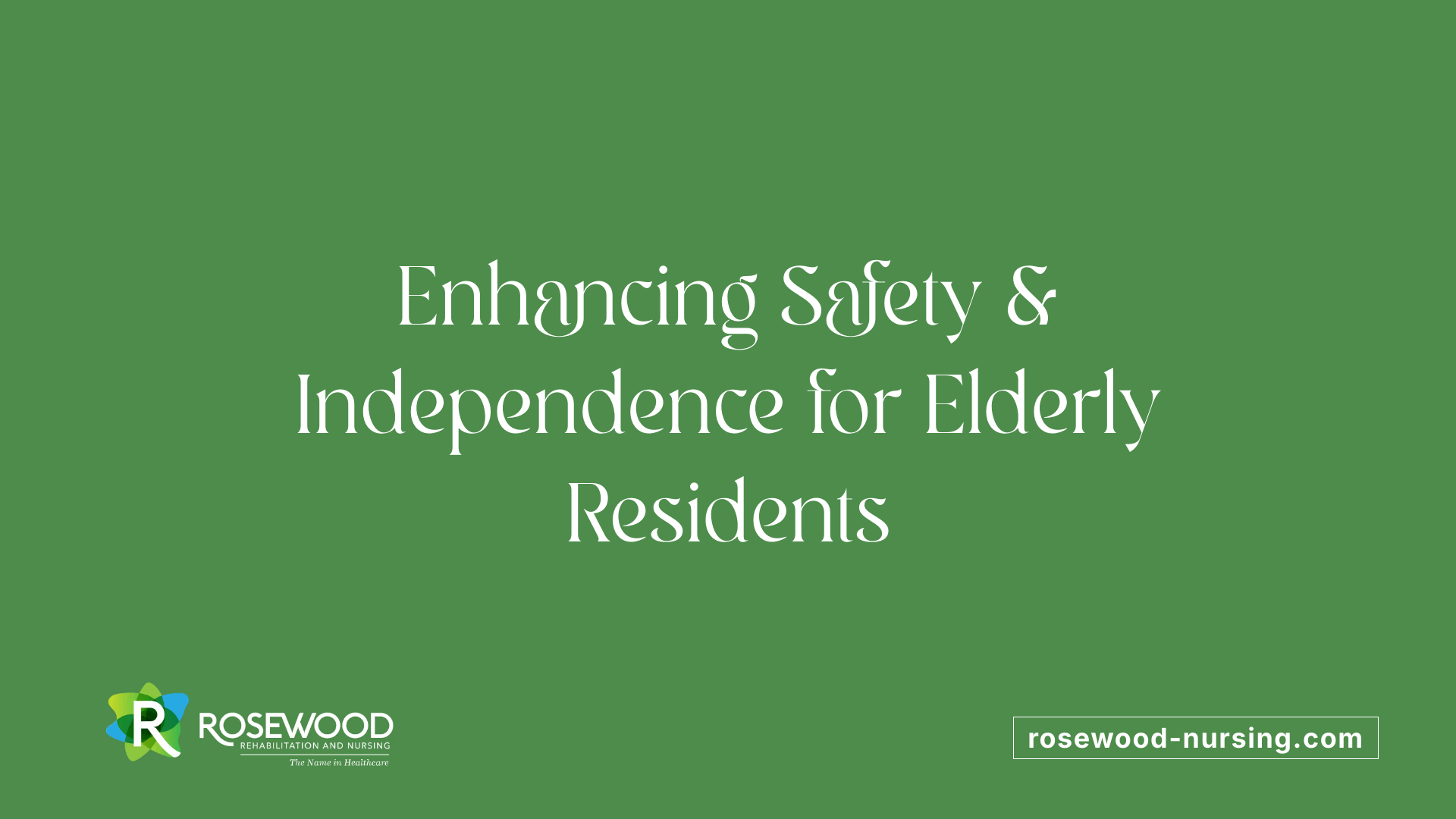 Enhancing Safety &amp; Independence for Elderly Residents