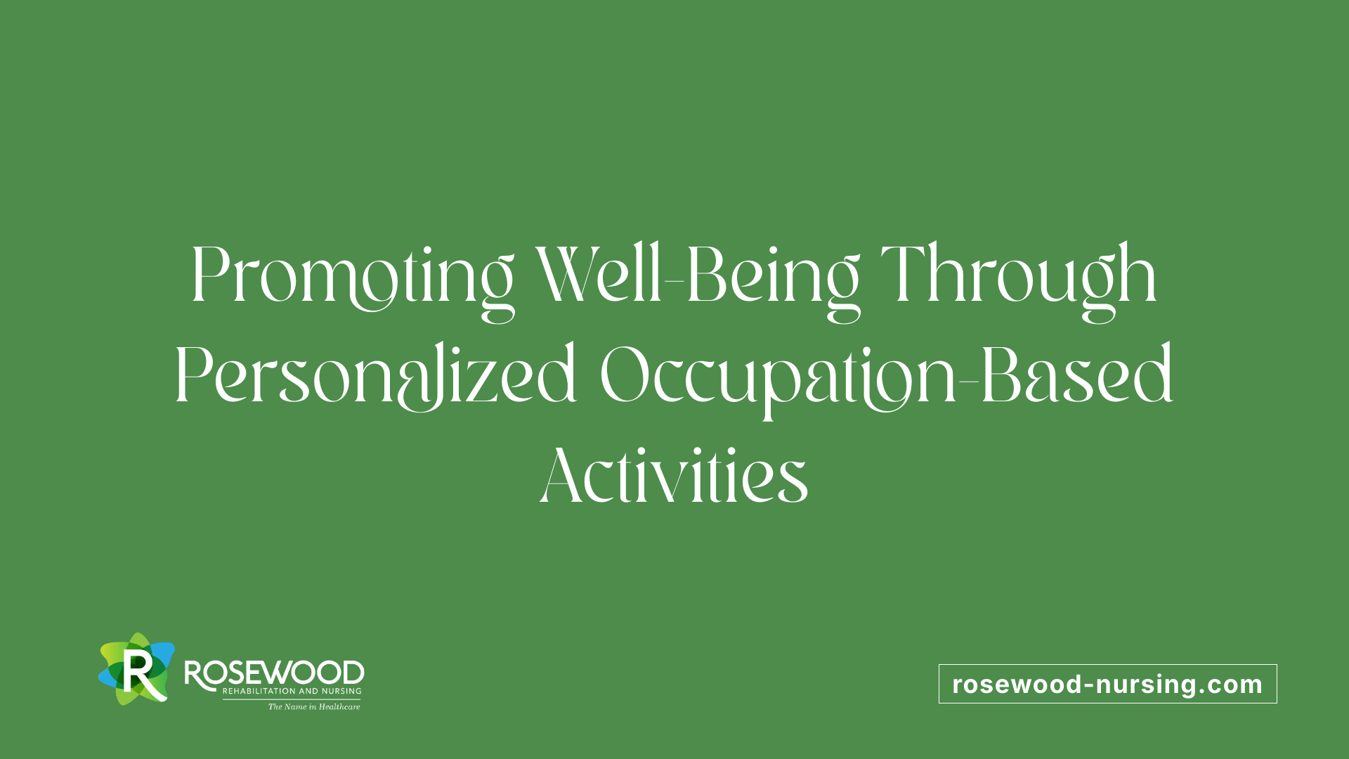 Promoting Well-Being Through Personalized Occupation-Based Activities