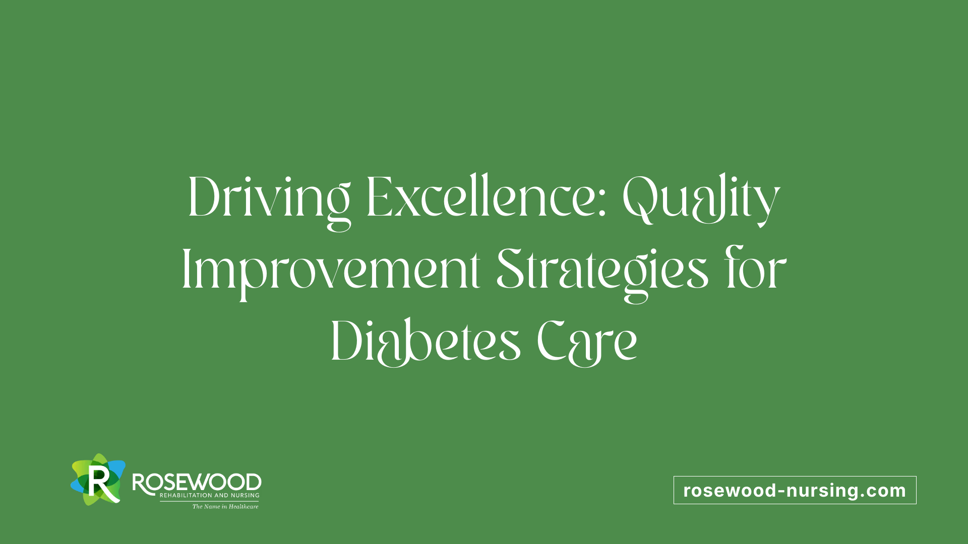 Driving Excellence: Quality Improvement Strategies for Diabetes Care