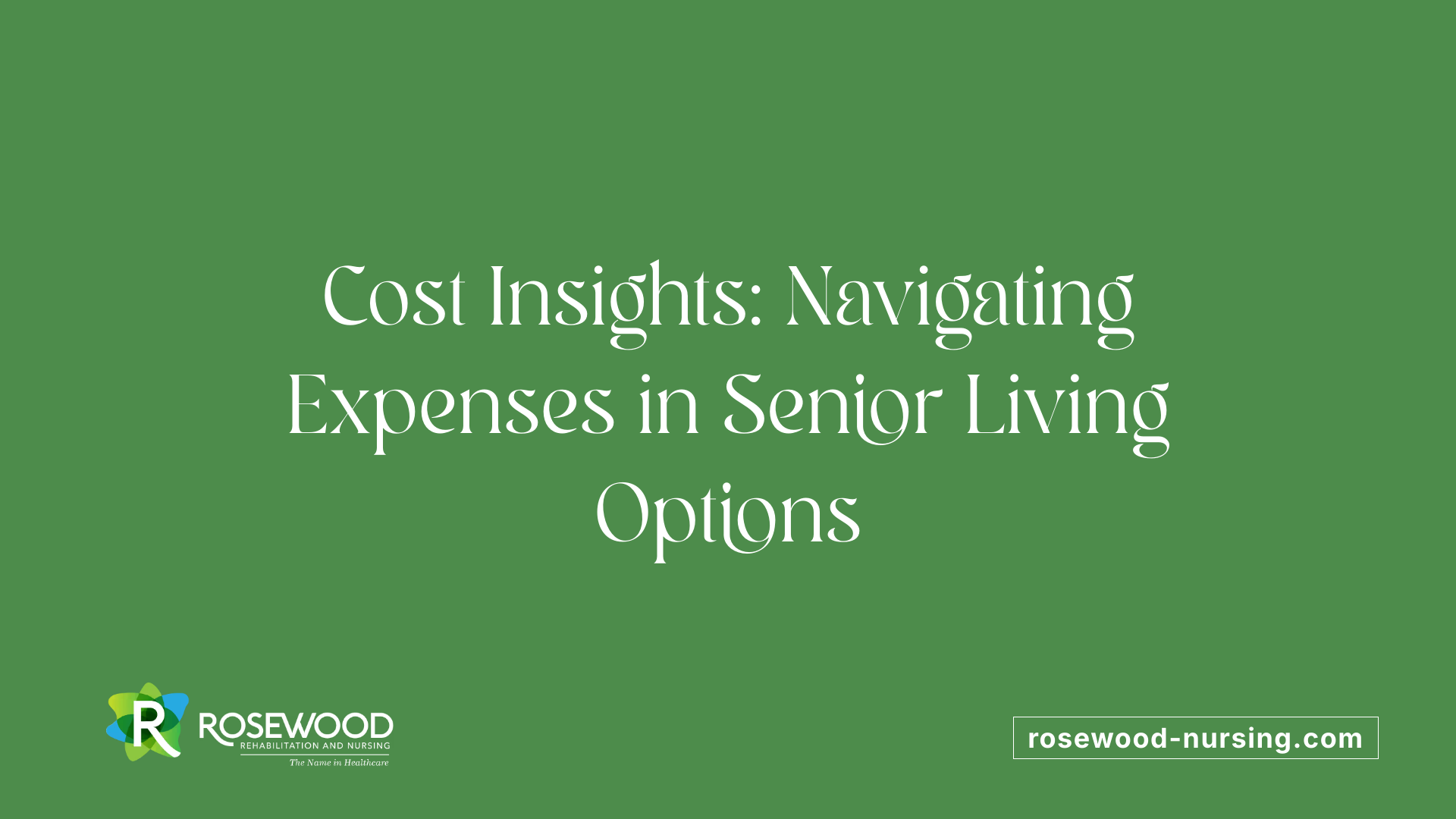 Cost Insights: Navigating Expenses in Senior Living Options