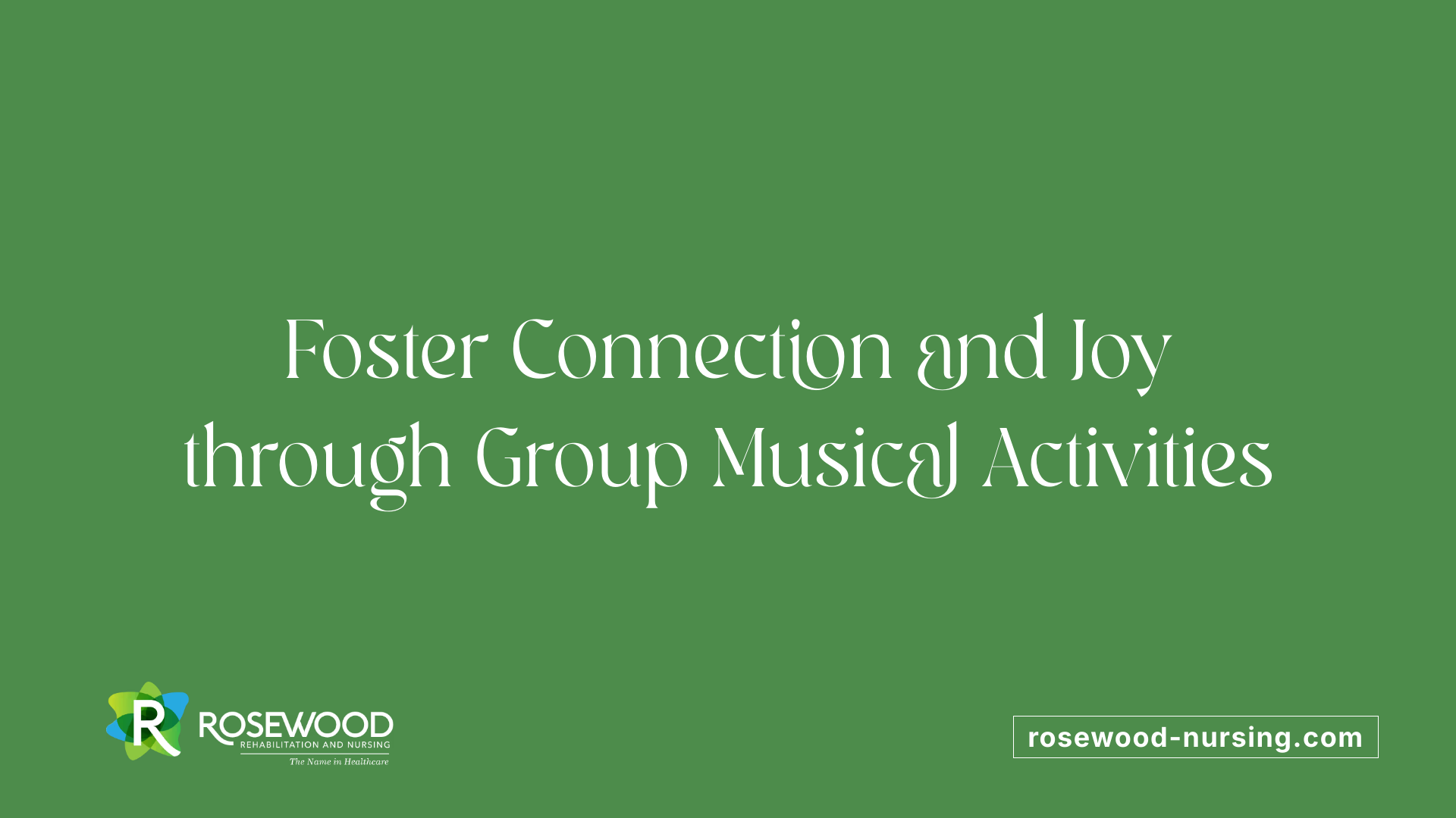 Foster Connection and Joy through Group Musical Activities