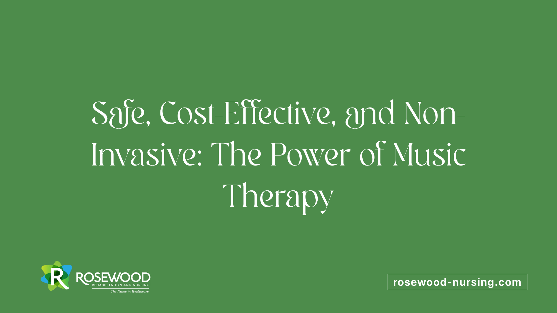 Safe, Cost-Effective, and Non-Invasive: The Power of Music Therapy