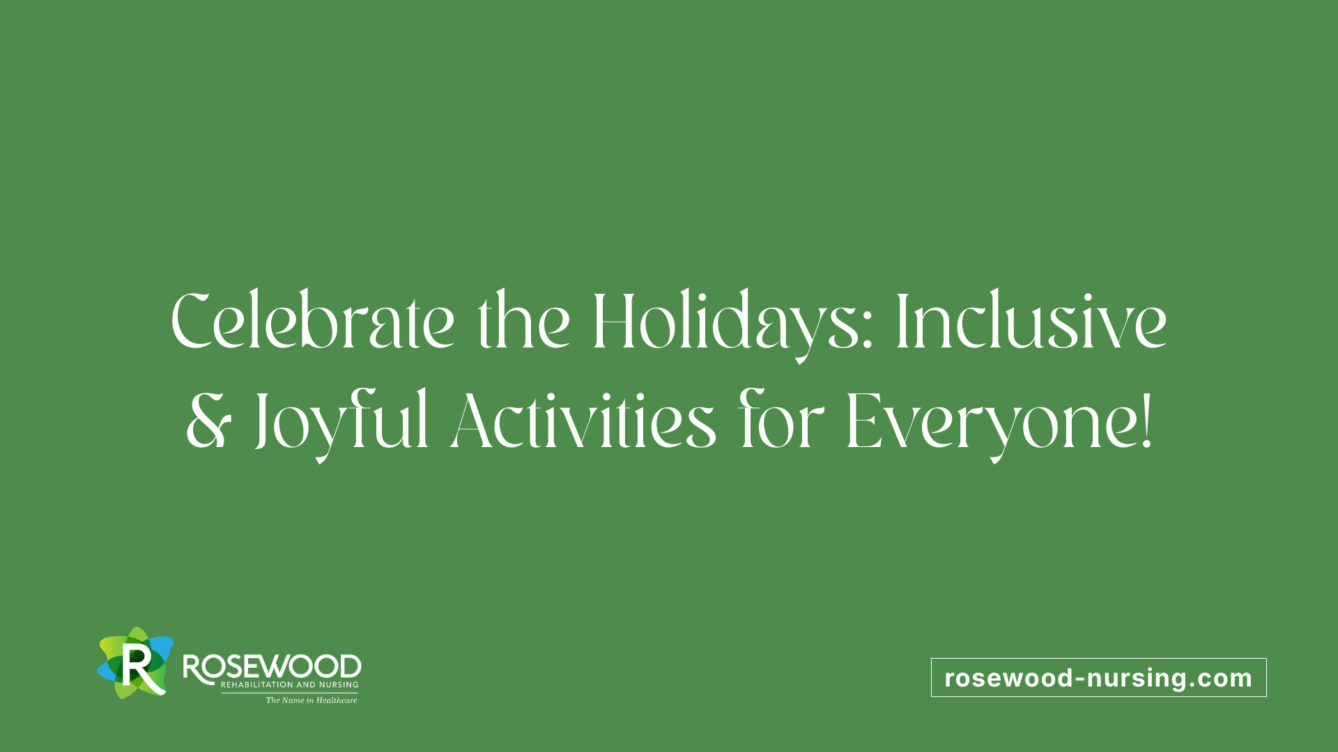 Celebrate the Holidays: Inclusive &amp; Joyful Activities for Everyone!