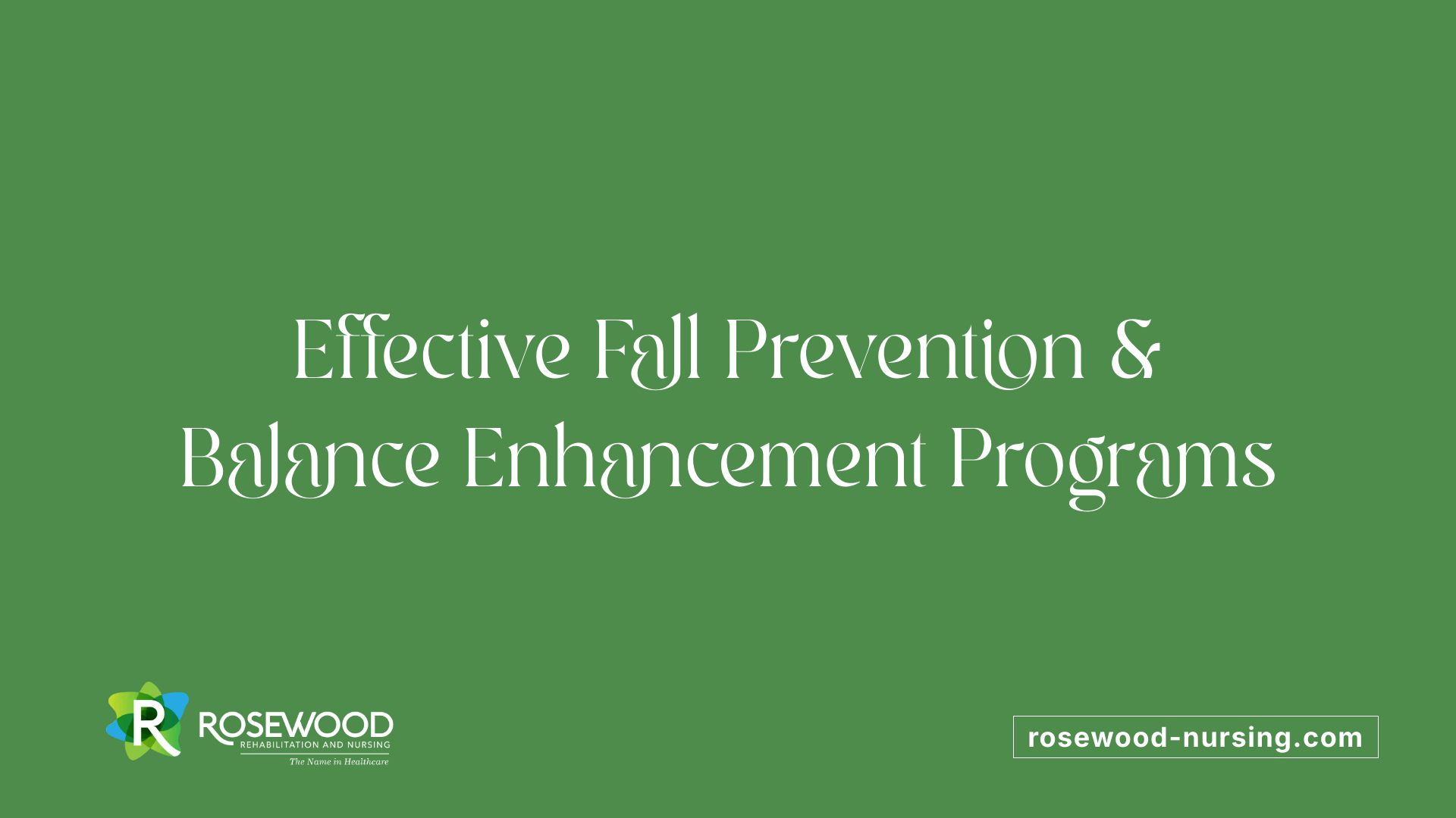 Effective Fall Prevention &amp; Balance Enhancement Programs