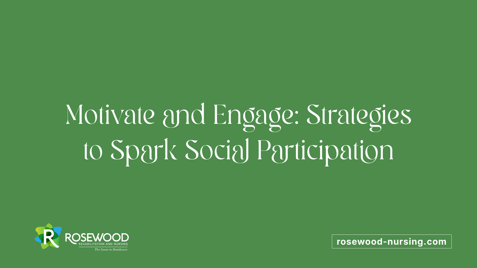 Motivate and Engage: Strategies to Spark Social Participation