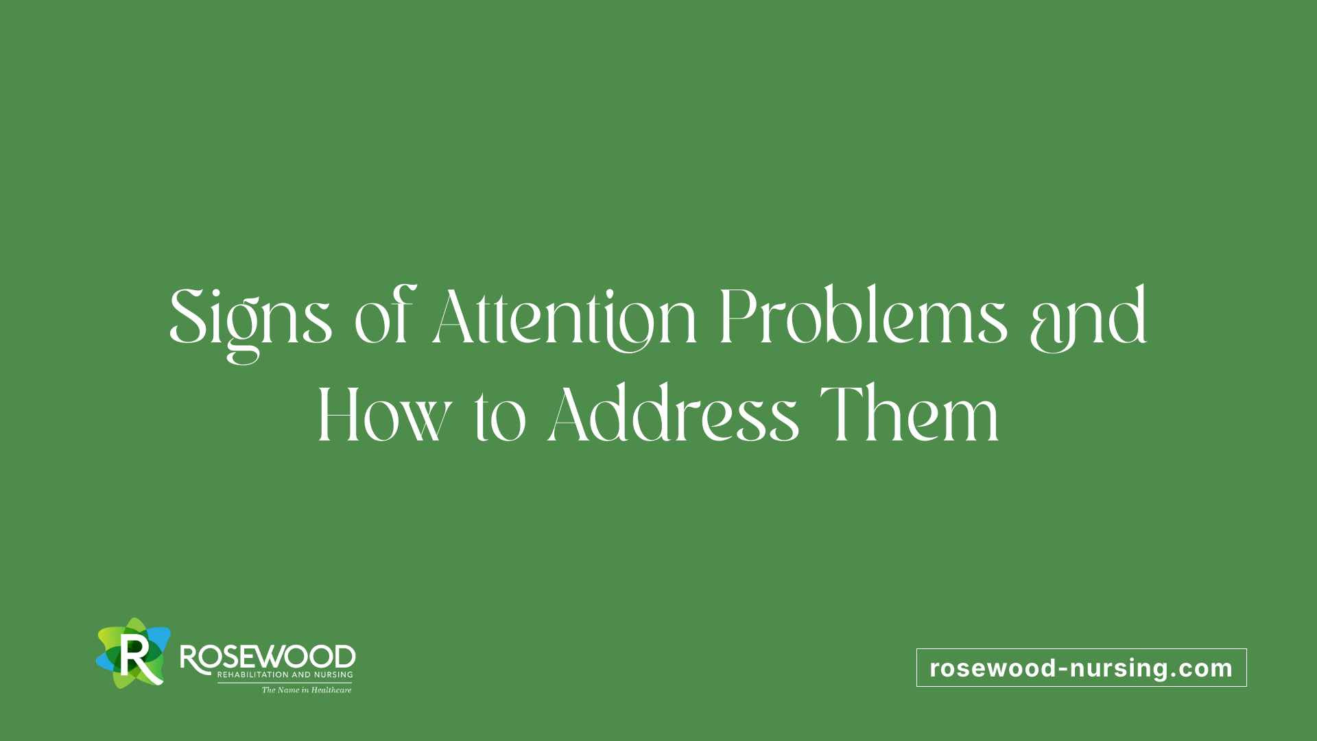 Signs of Attention Problems and How to Address Them