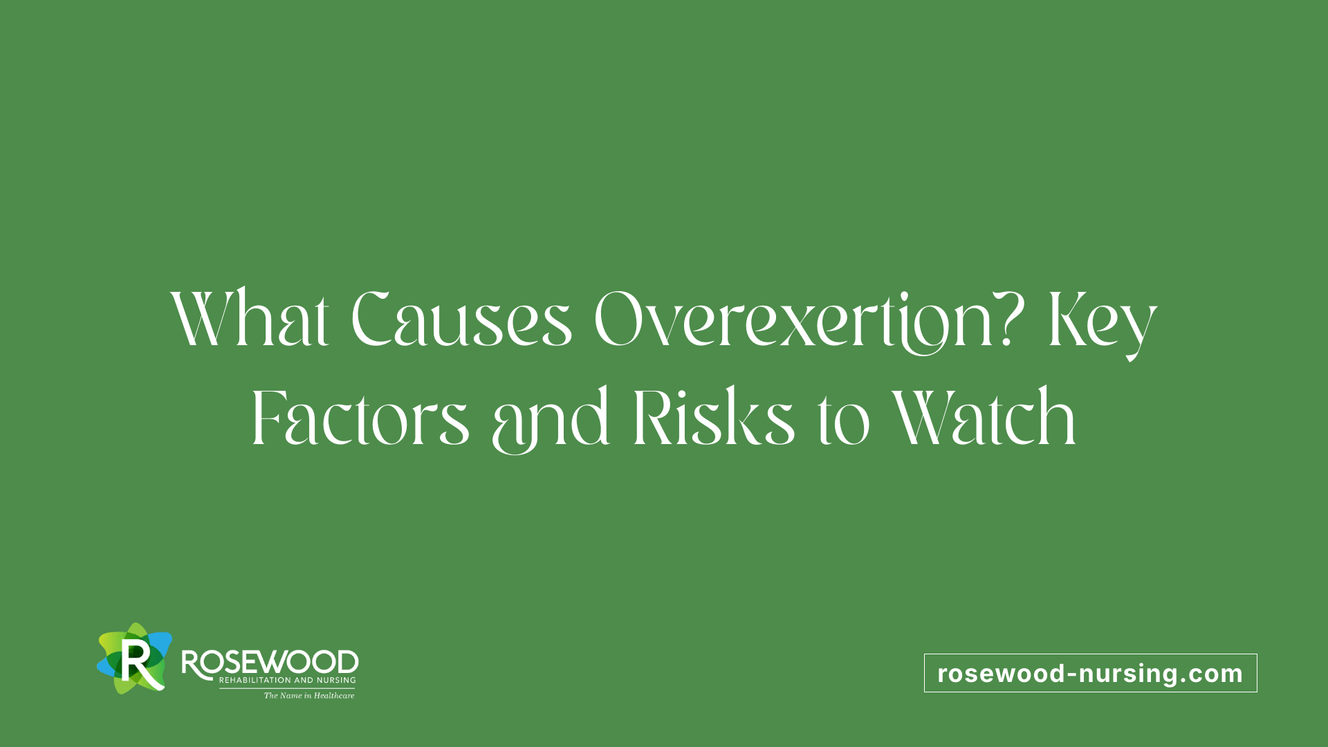 What Causes Overexertion? Key Factors and Risks to Watch