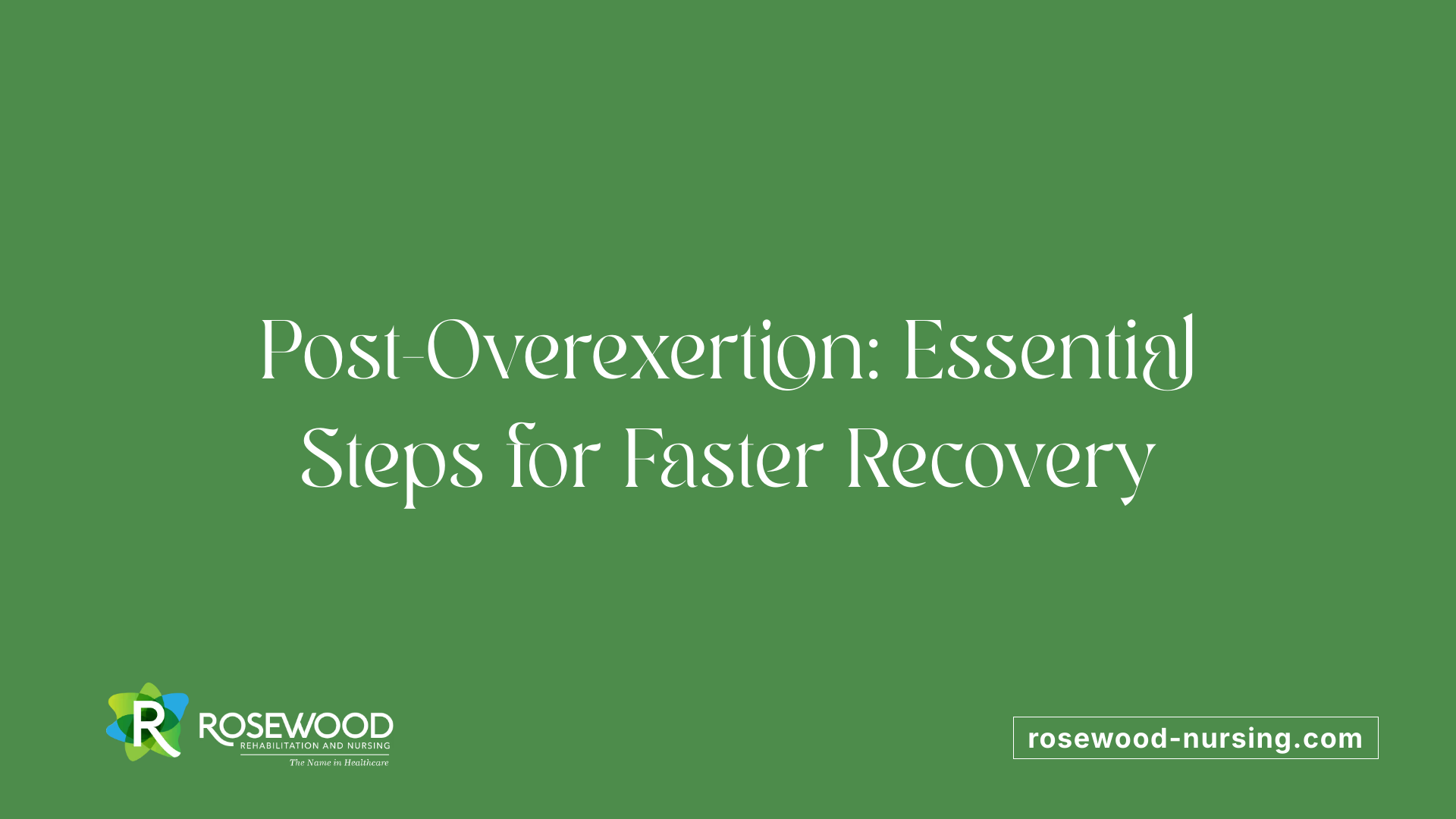 Post-Overexertion: Essential Steps for Faster Recovery