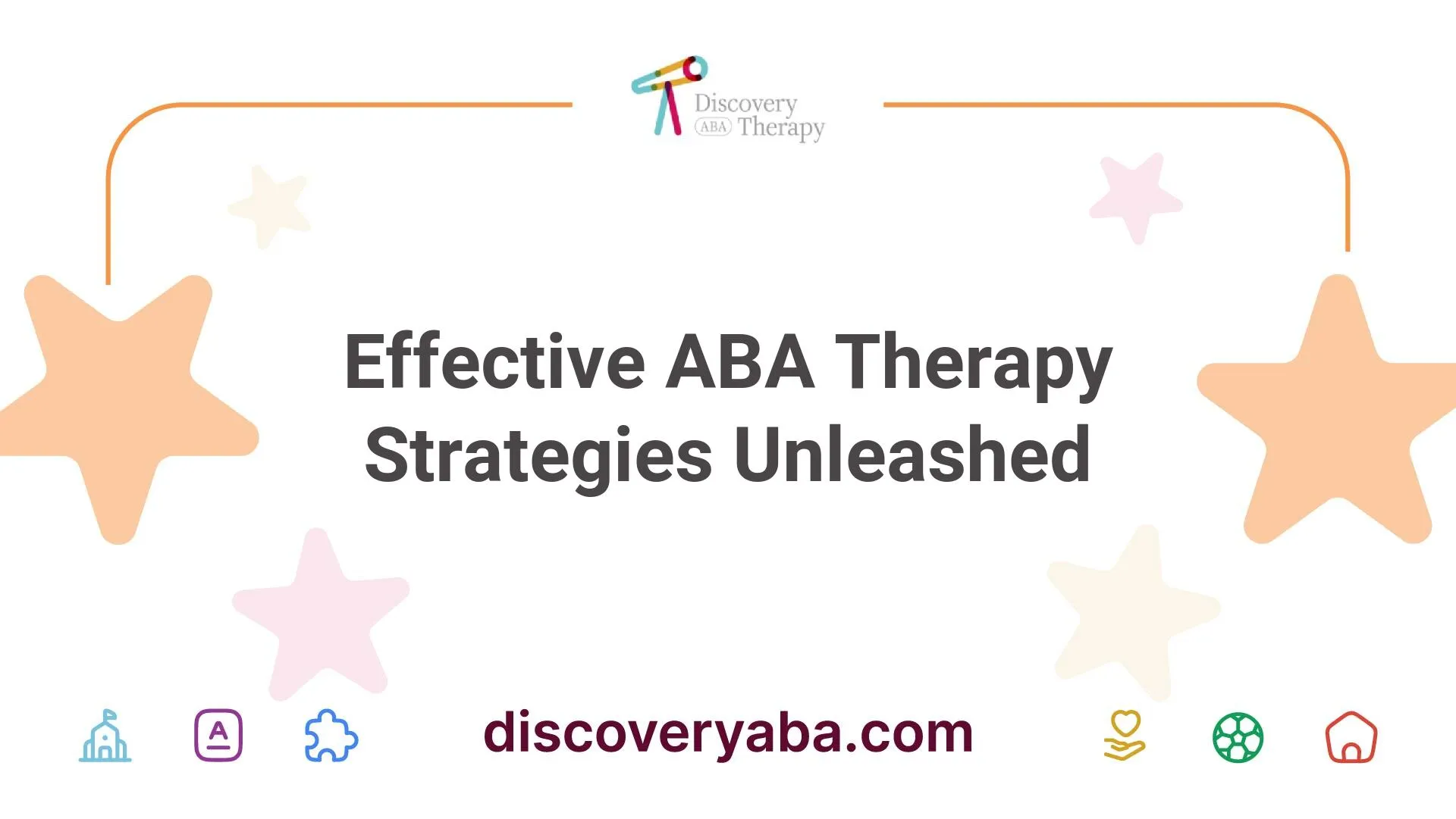Effective ABA Therapy Strategies Unleashed