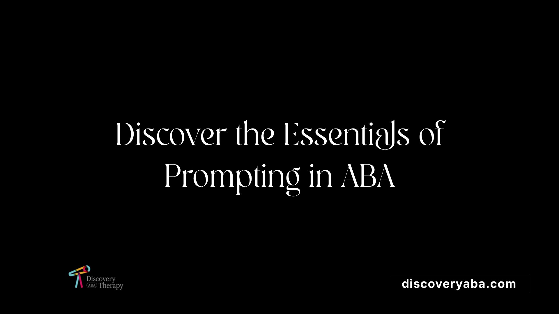 Discover the Essentials of Prompting in ABA