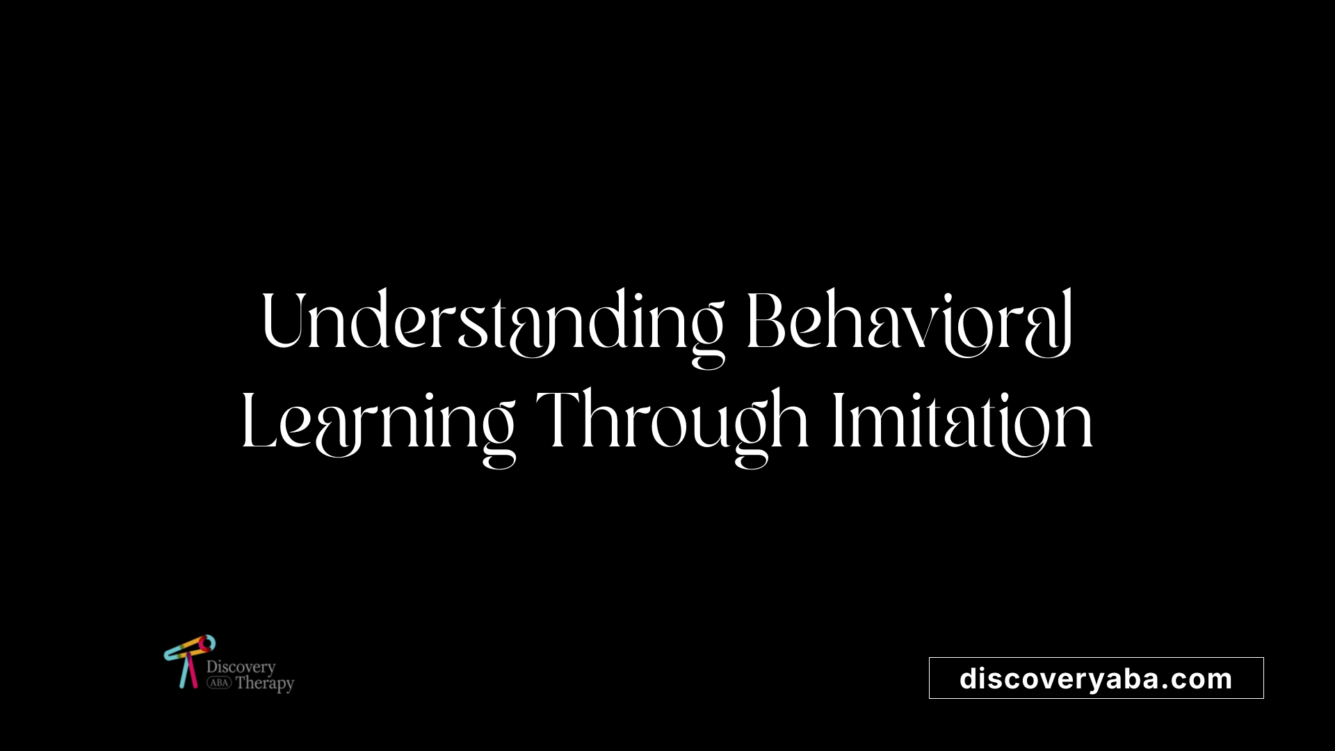 Understanding Behavioral Learning Through Imitation