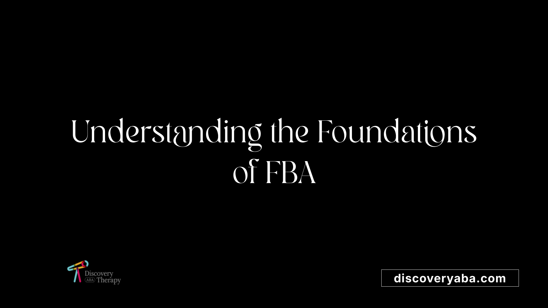 Understanding the Foundations of FBA