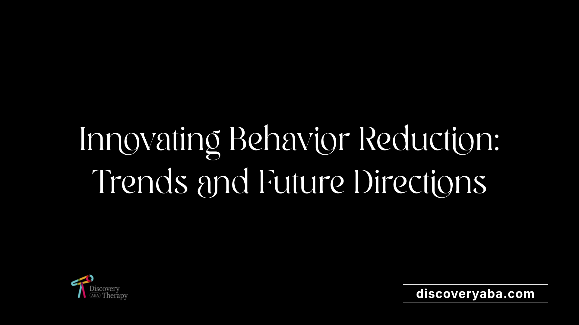 Innovating Behavior Reduction: Trends and Future Directions