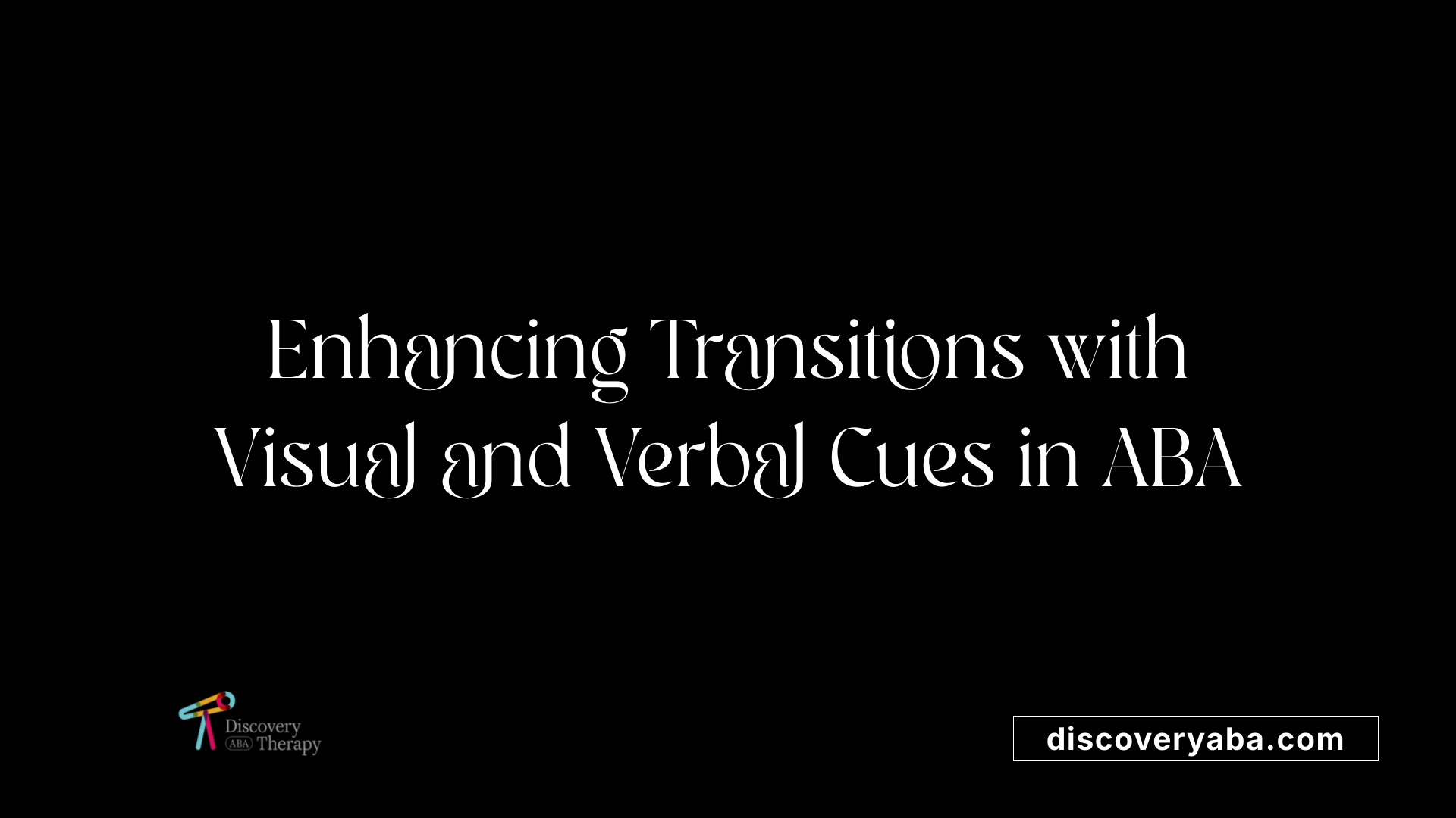 Enhancing Transitions with Visual and Verbal Cues in ABA