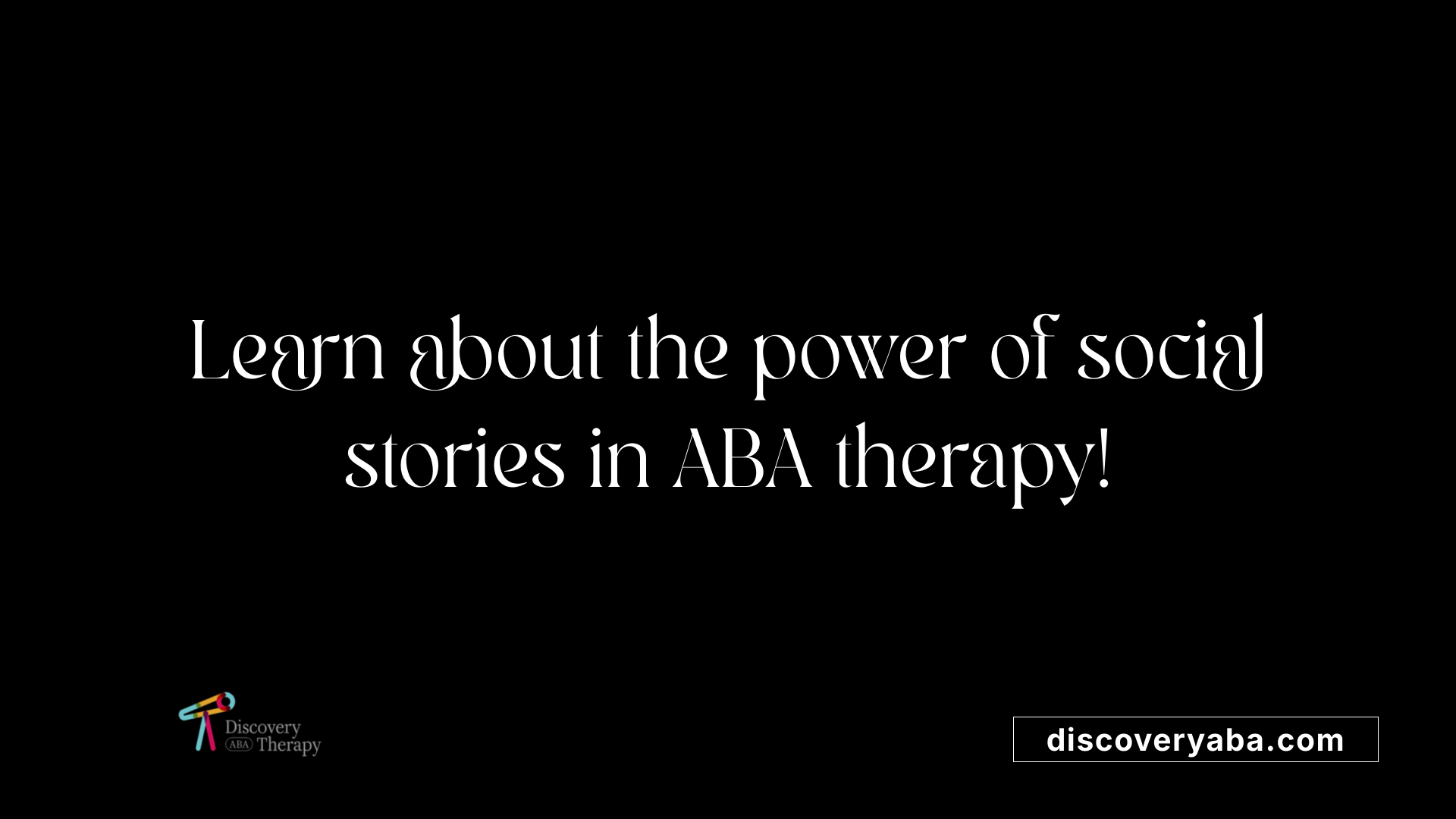 Learn about the power of social stories in ABA therapy!