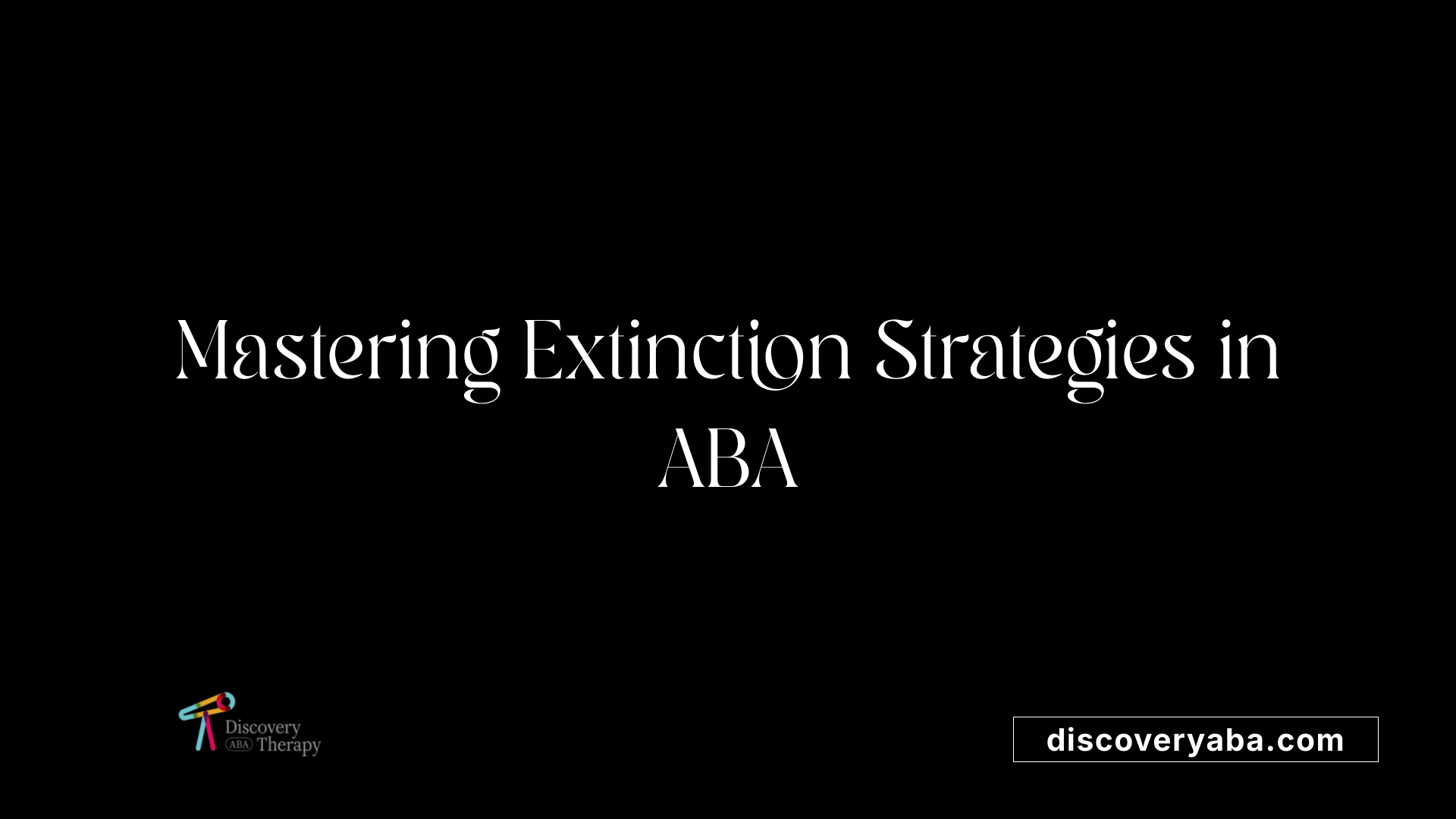 Mastering Extinction Strategies in ABA