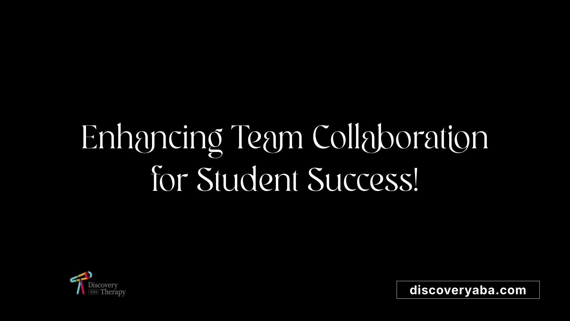 Enhancing Team Collaboration for Student Success!