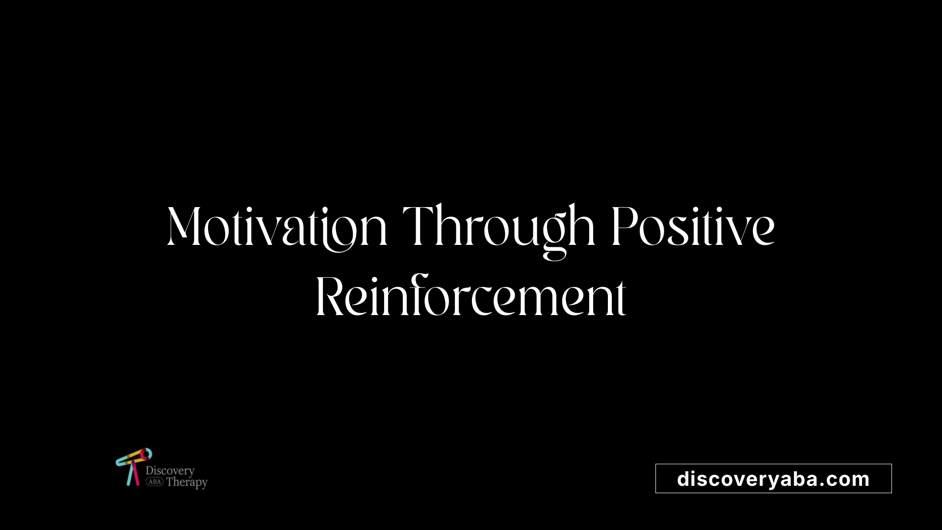 Motivation Through Positive Reinforcement