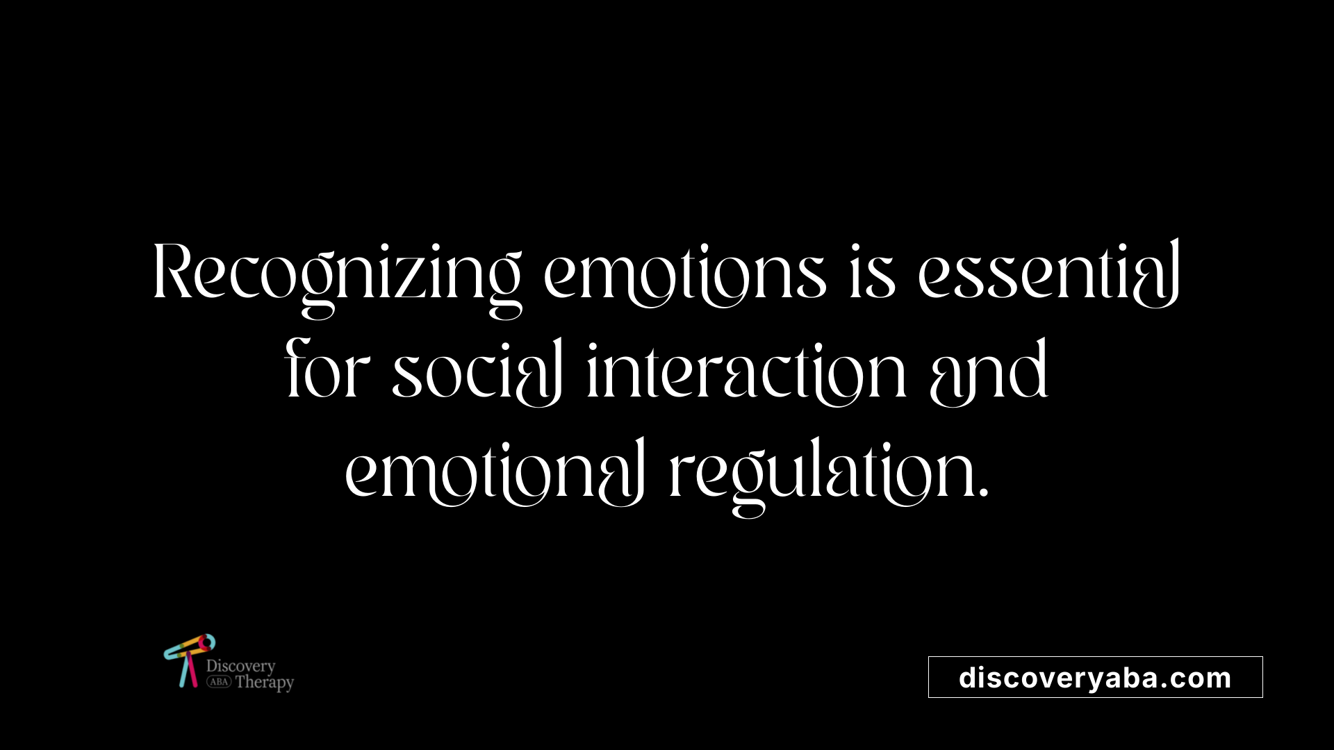 Recognizing emotions is essential for social interaction and emotional regulation.