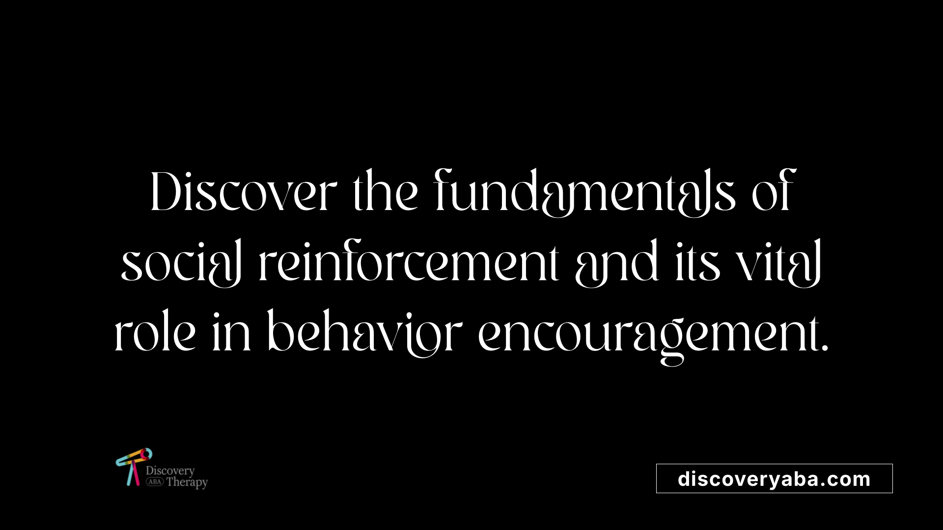 Discover the fundamentals of social reinforcement and its vital role in behavior encouragement.