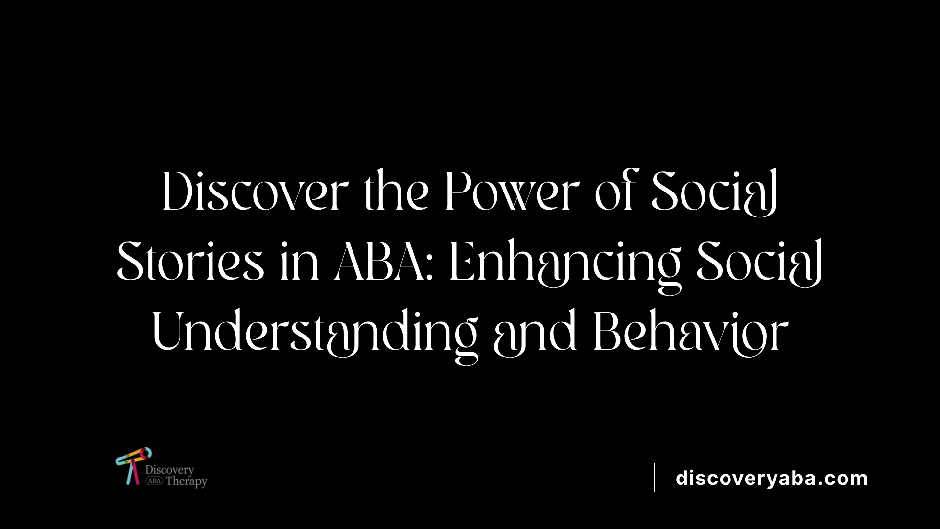 Discover the Power of Social Stories in ABA: Enhancing Social Understanding and Behavior