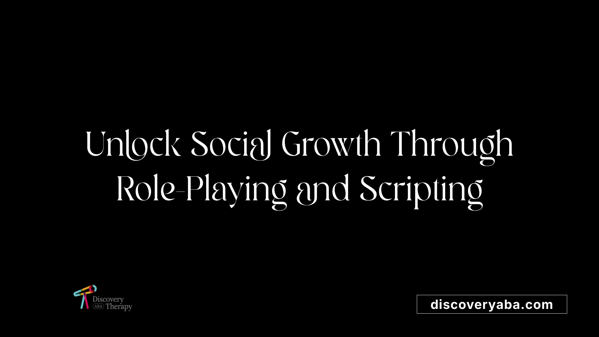 Unlock Social Growth Through Role-Playing and Scripting