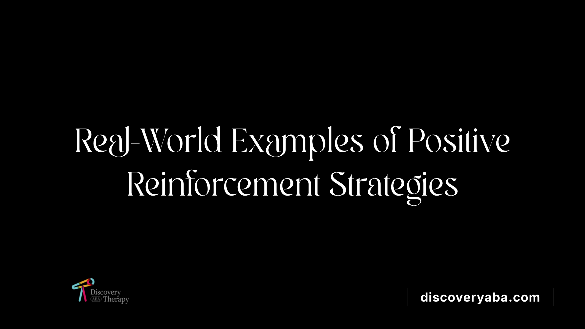 Real-World Examples of Positive Reinforcement Strategies