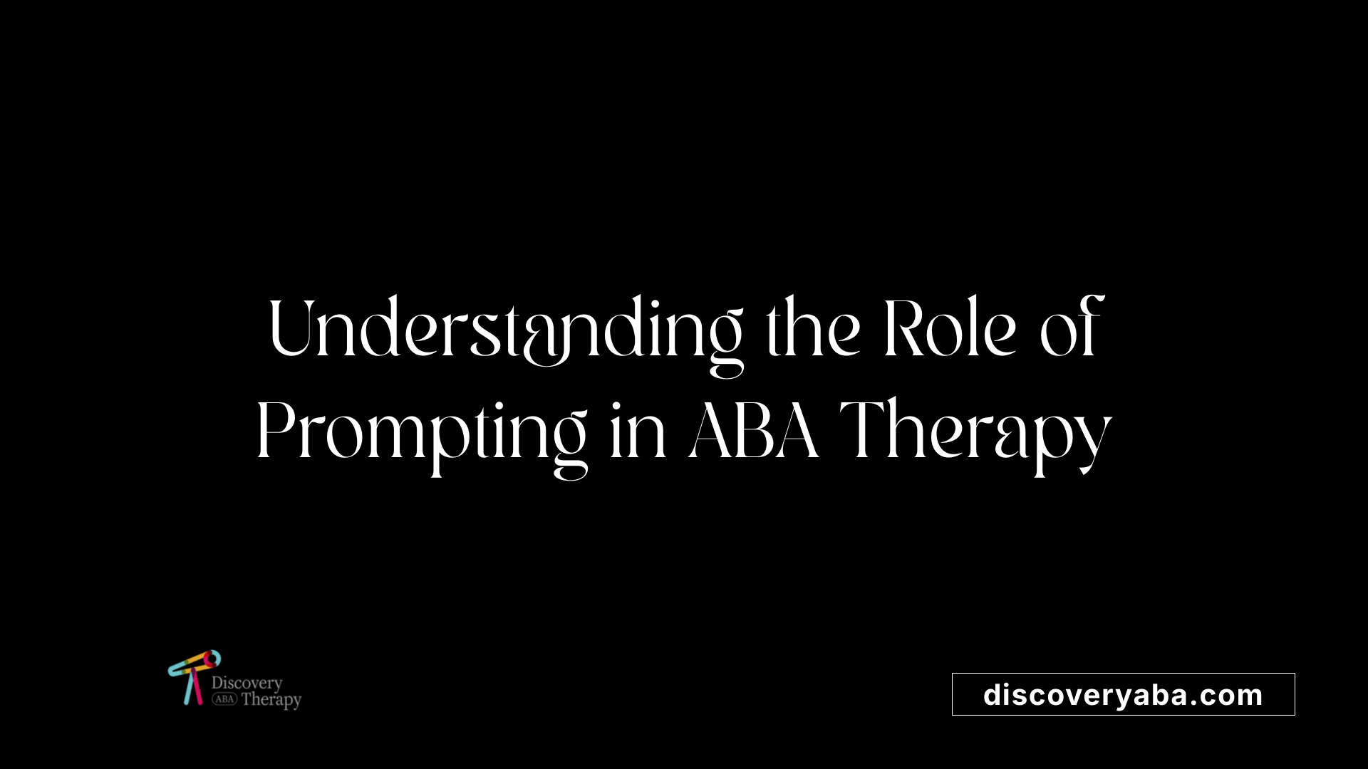 Understanding the Role of Prompting in ABA Therapy