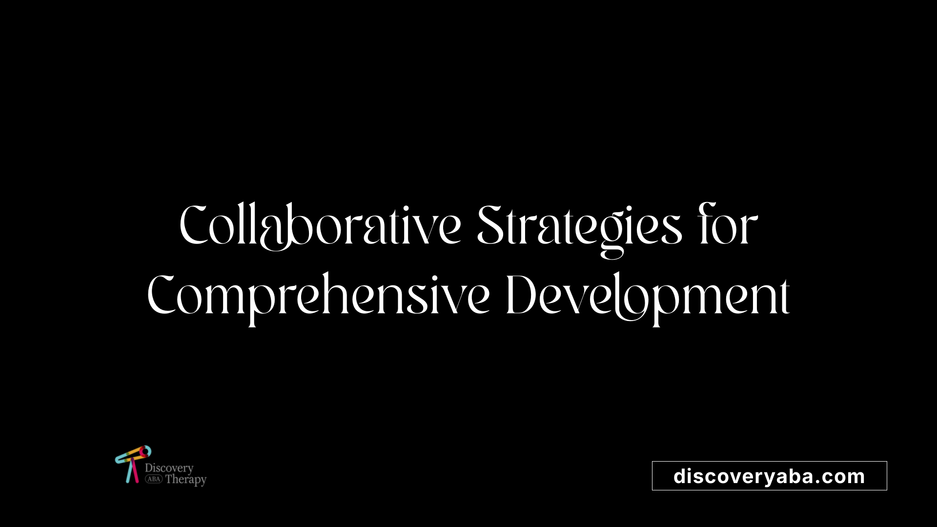 Collaborative Strategies for Comprehensive Development