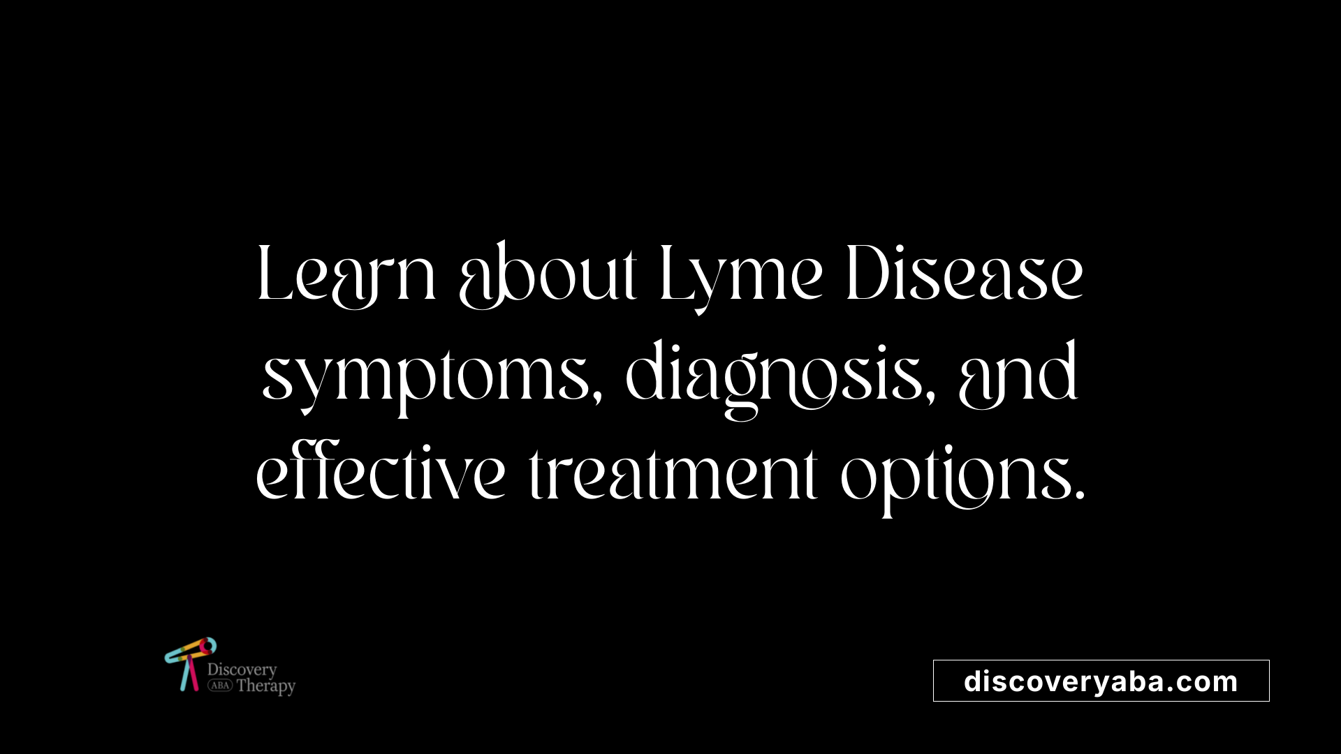Learn about Lyme Disease symptoms, diagnosis, and effective treatment options.
