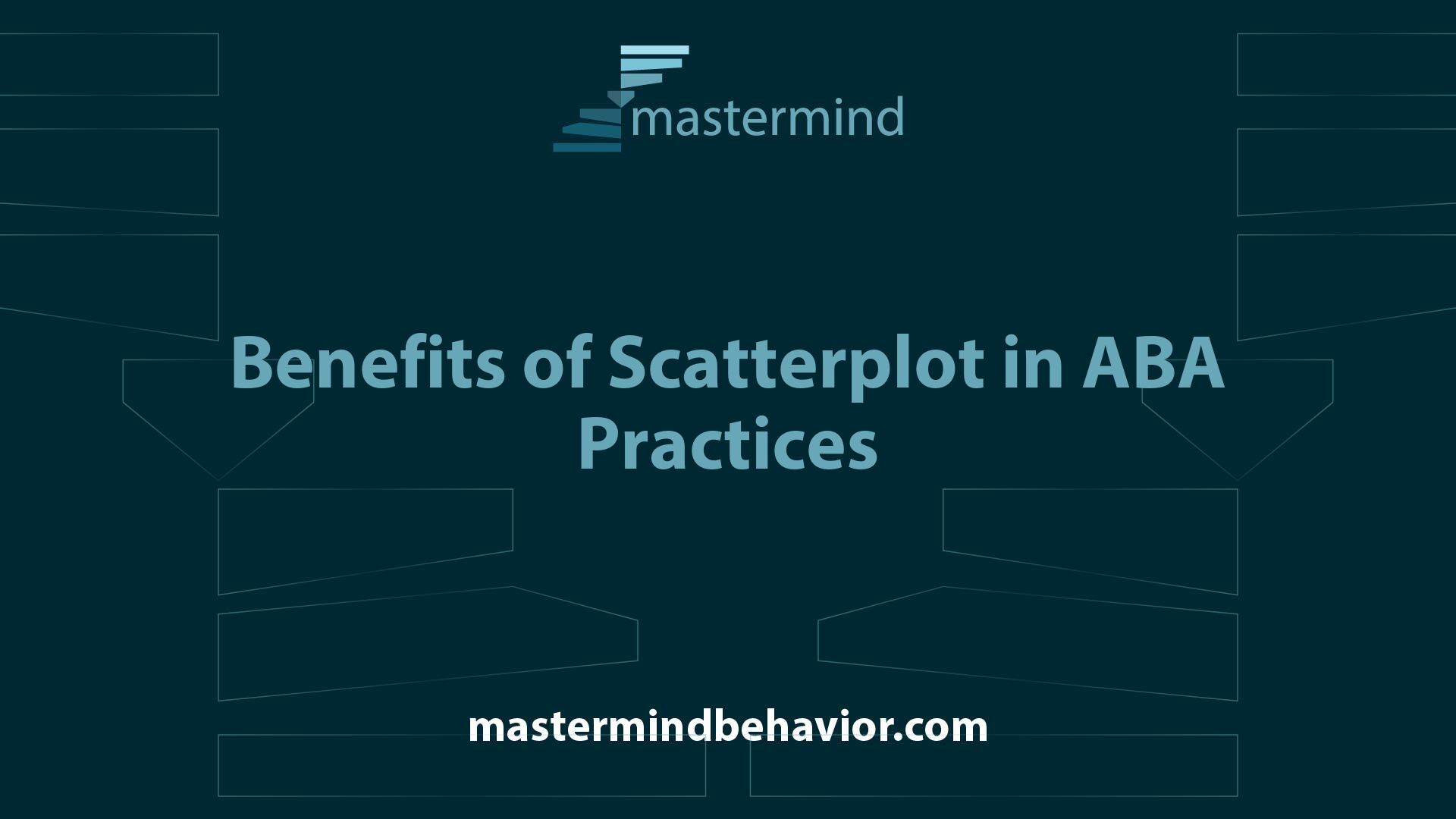 Benefits of Scatterplot in ABA Practices