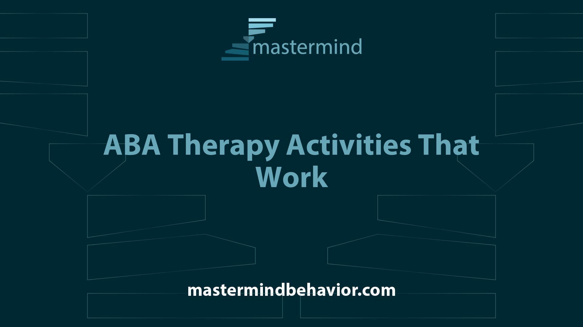 ABA Therapy Activities That Work