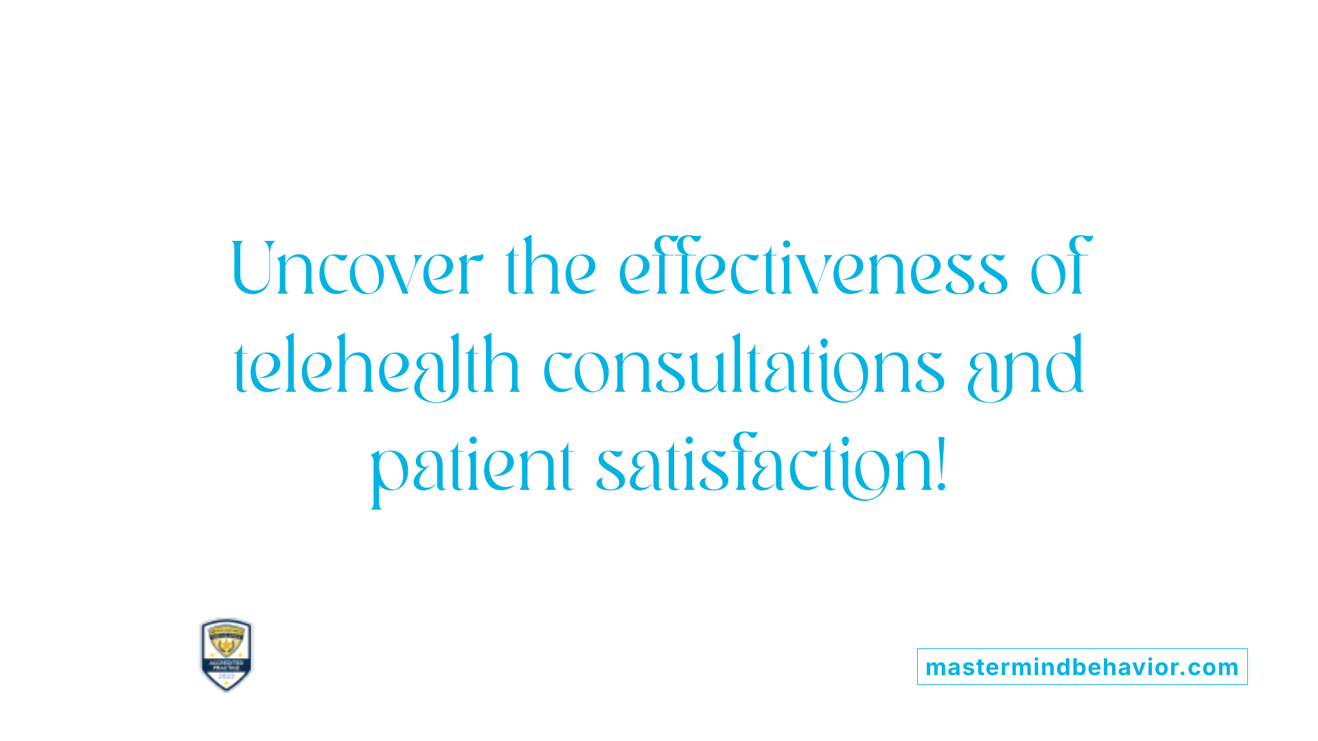 Uncover the effectiveness of telehealth consultations and patient satisfaction!