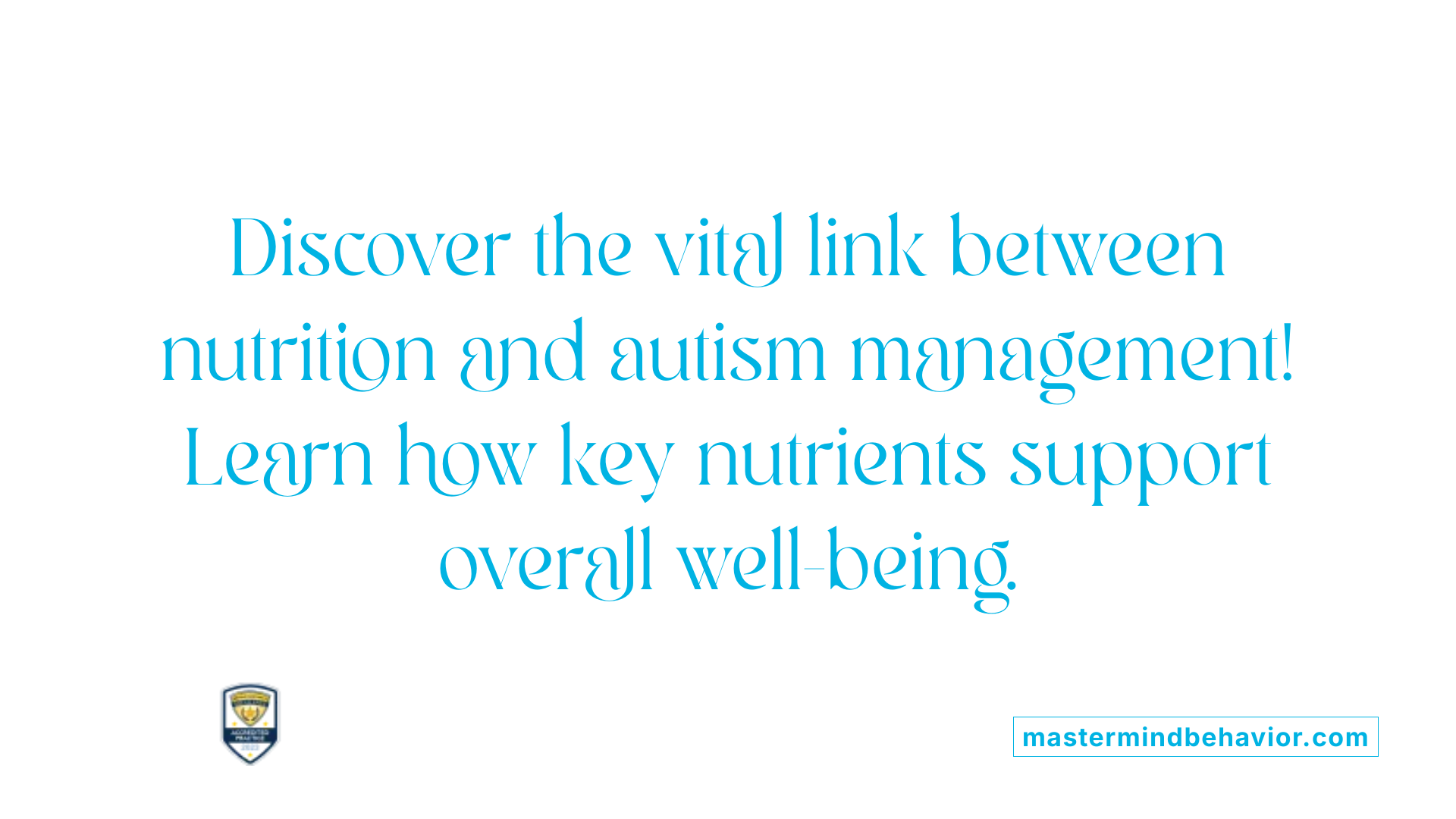 Discover the vital link between nutrition and autism management! Learn how key nutrients support overall well-being.