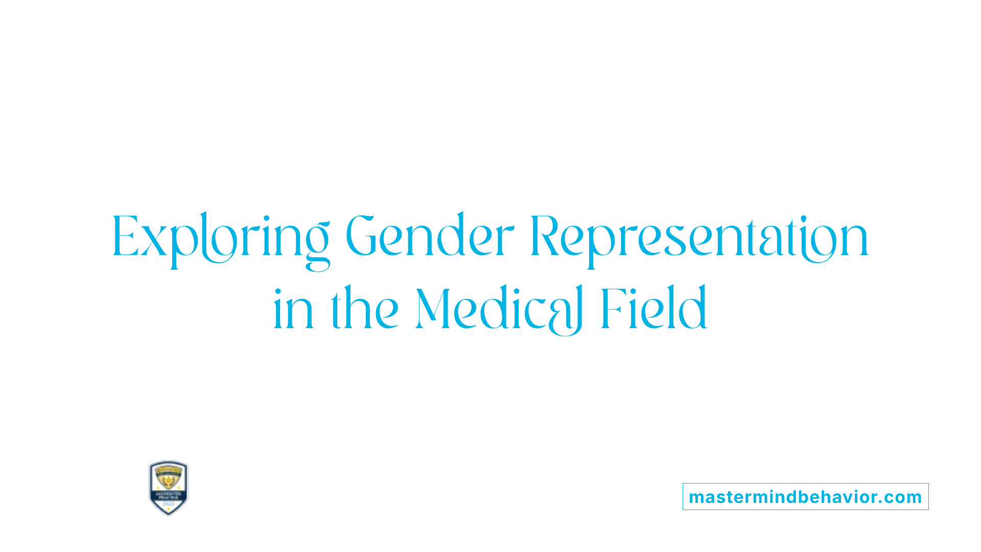 Exploring Gender Representation in the Medical Field