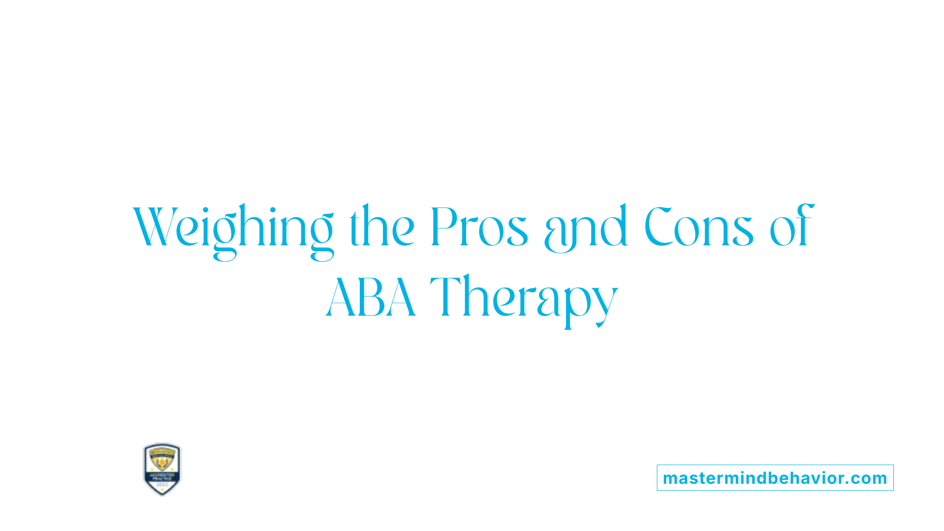 Weighing the Pros and Cons of ABA Therapy