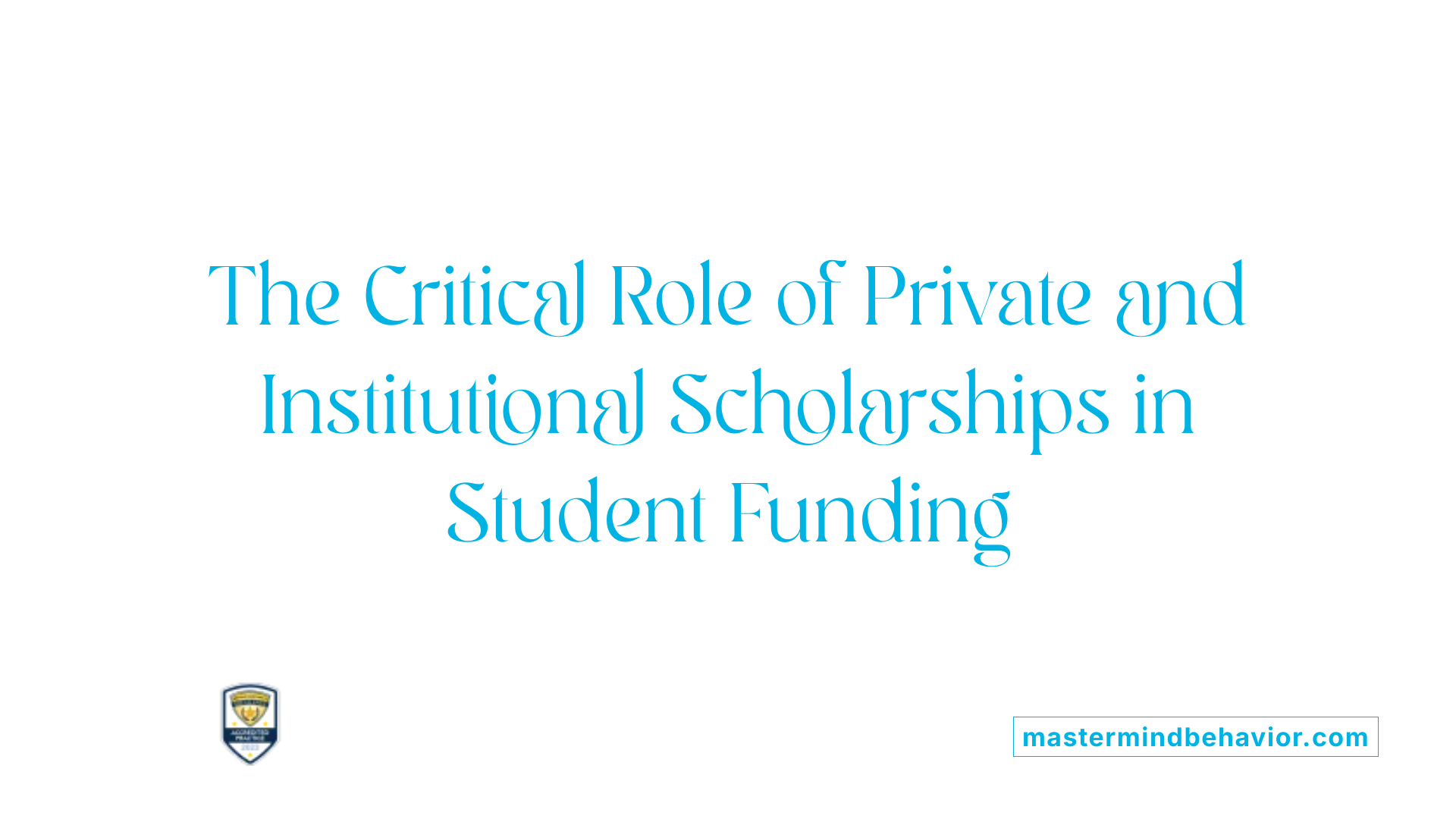 The Critical Role of Private and Institutional Scholarships in Student Funding