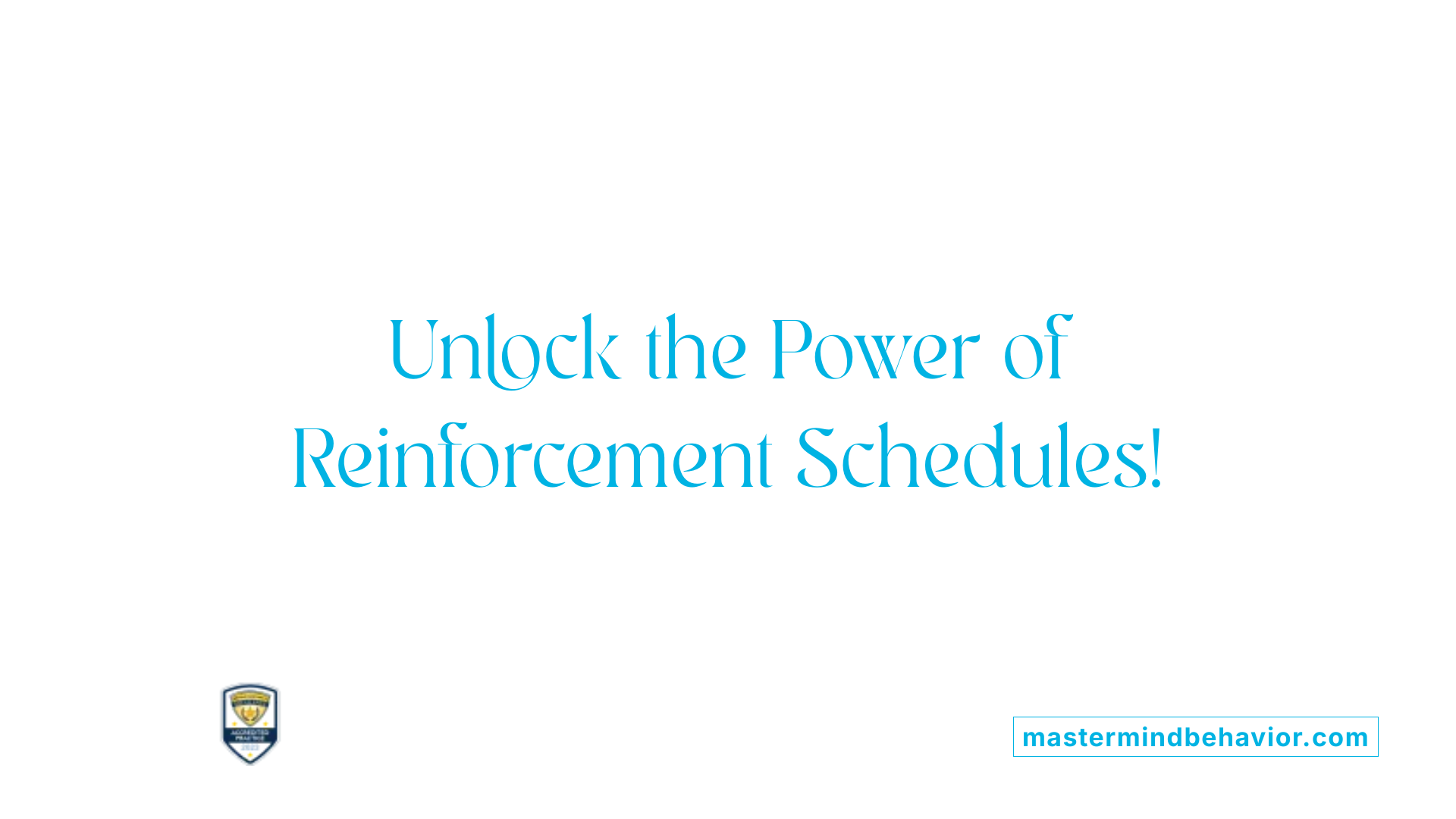 Unlock the Power of Reinforcement Schedules!