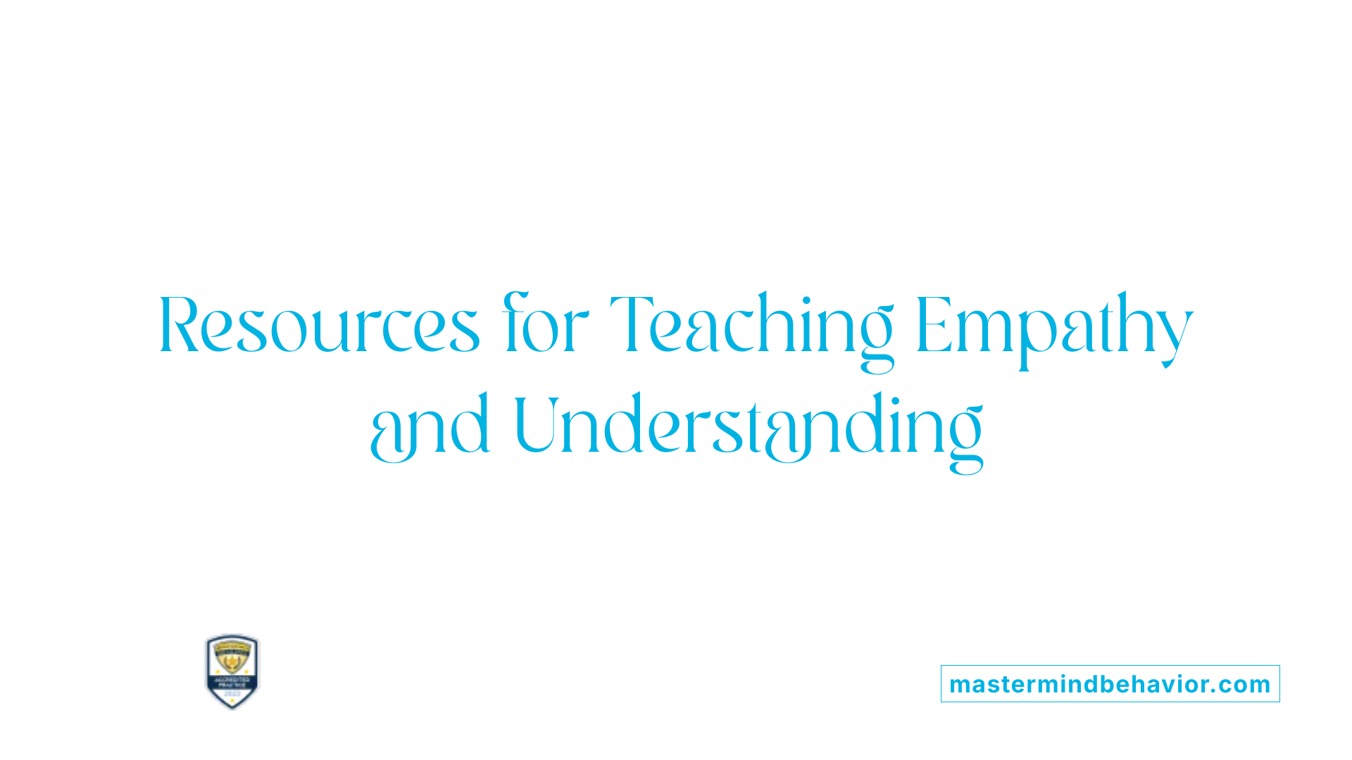 Resources for Teaching Empathy and Understanding