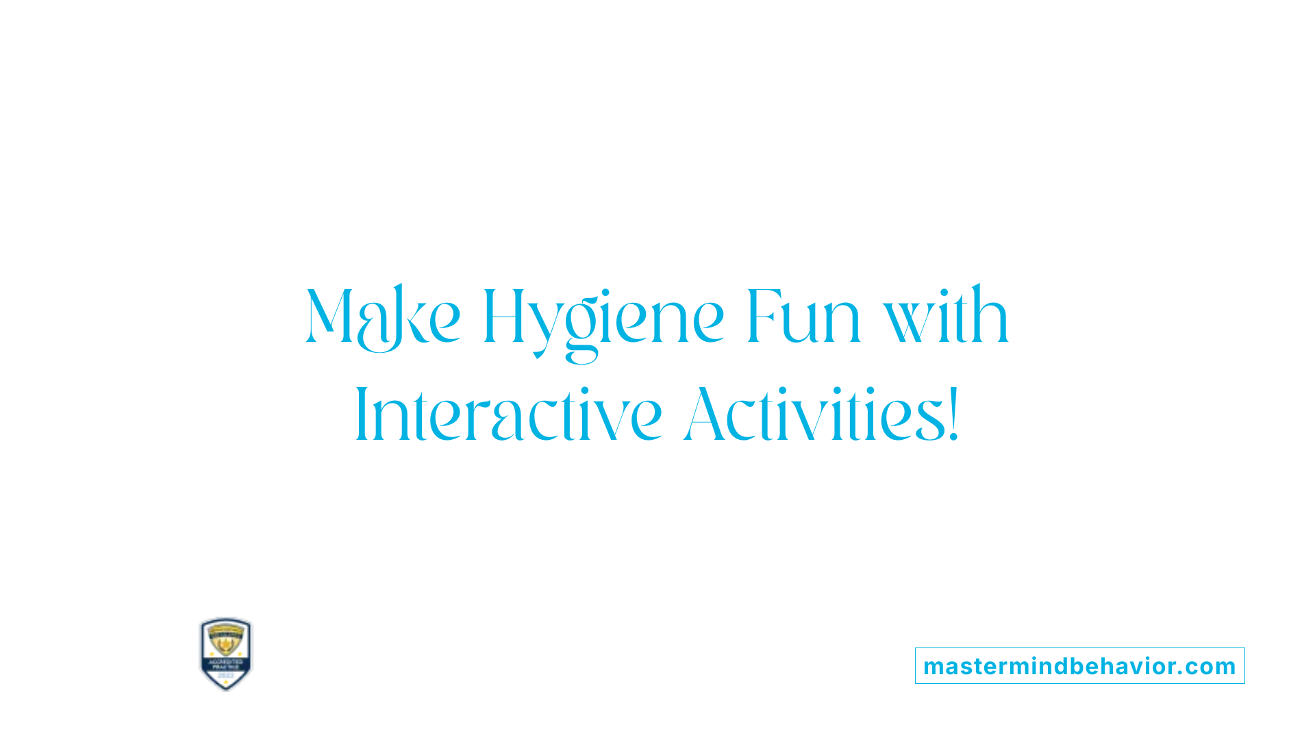 Make Hygiene Fun with Interactive Activities!
