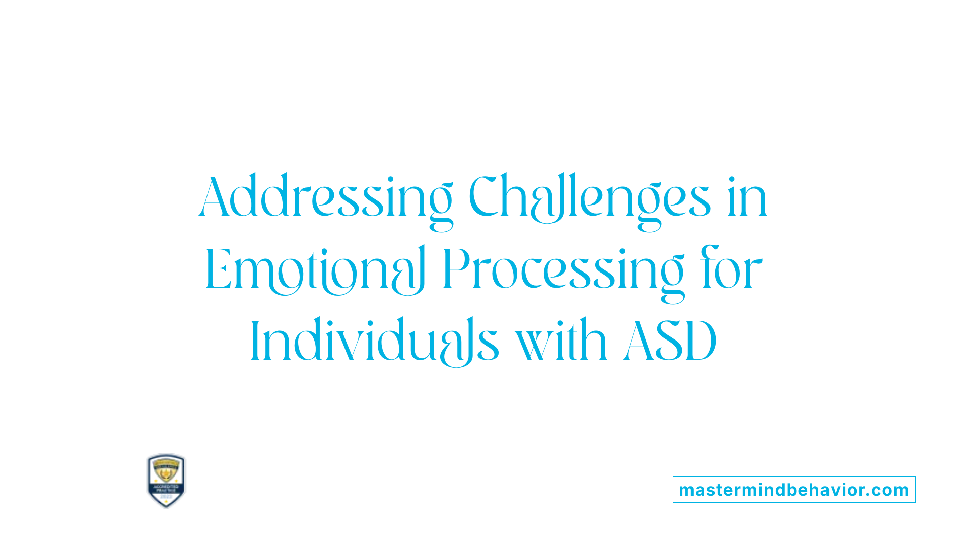 Addressing Challenges in Emotional Processing for Individuals with ASD