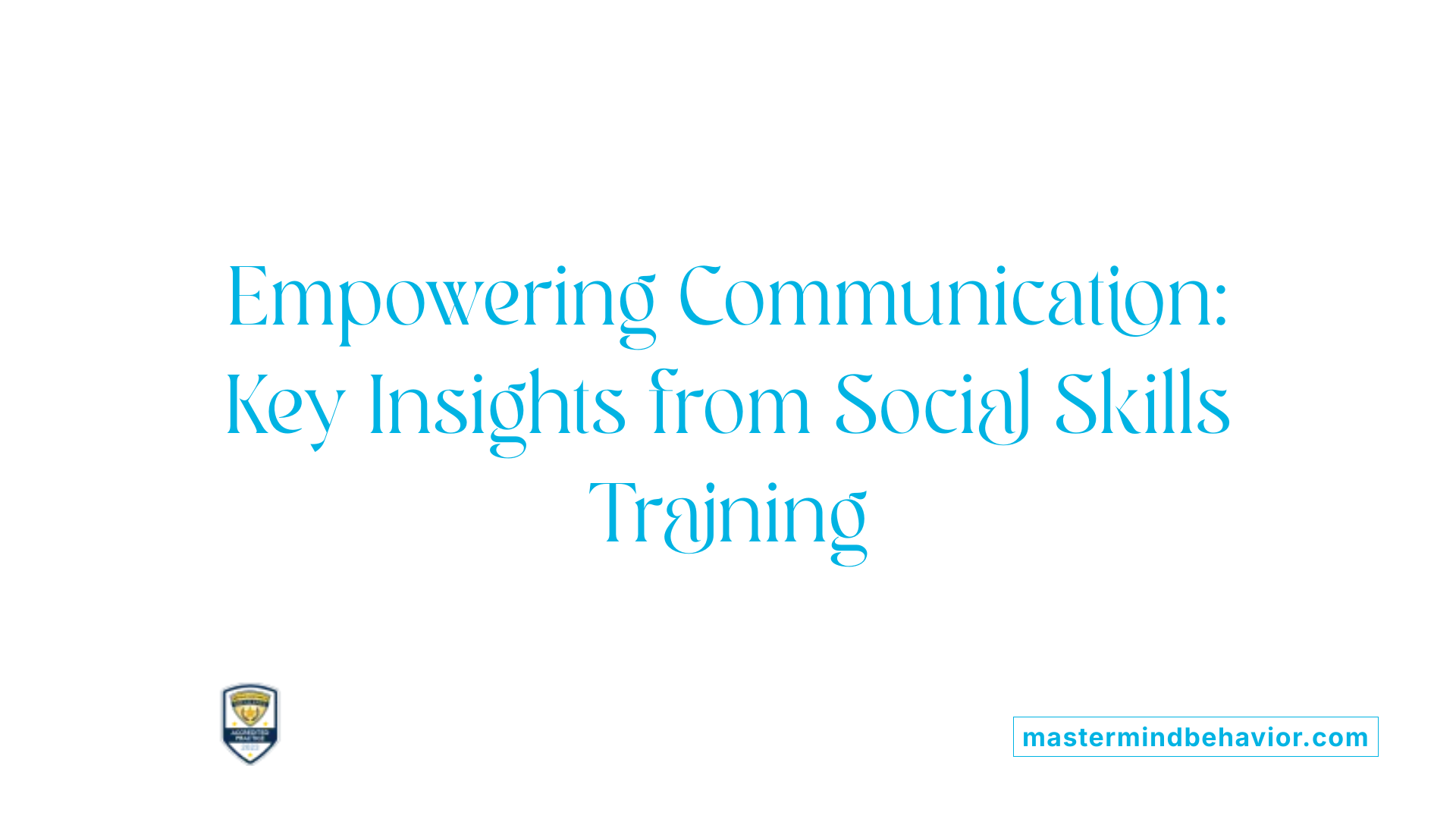 Empowering Communication: Key Insights from Social Skills Training
